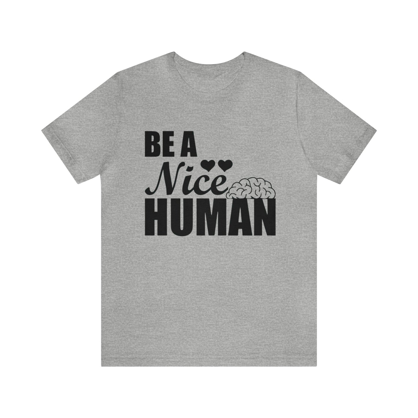 Be A Nice Human Unisex Jersey Tee