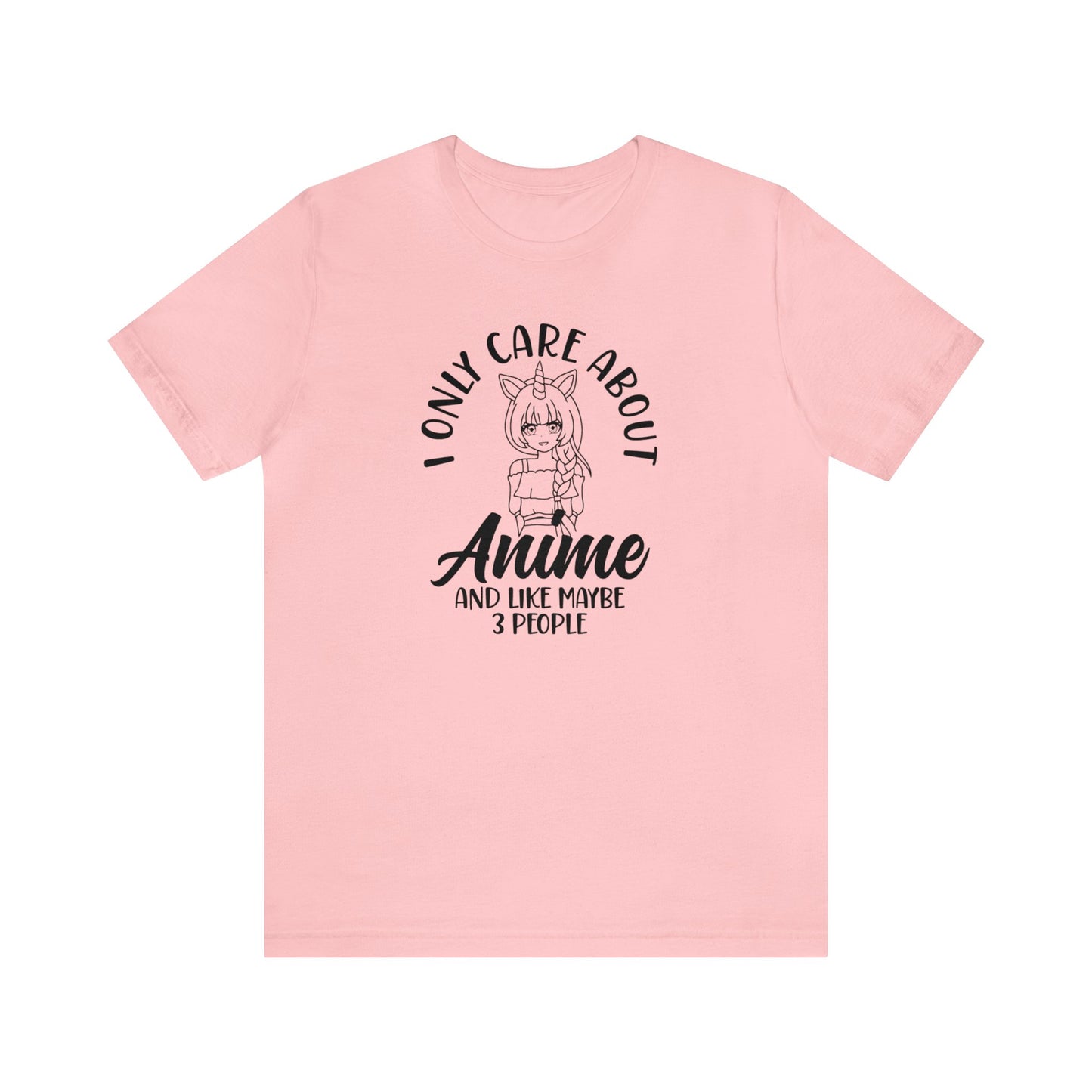 I only care about Anime Unisex Jersey Tee