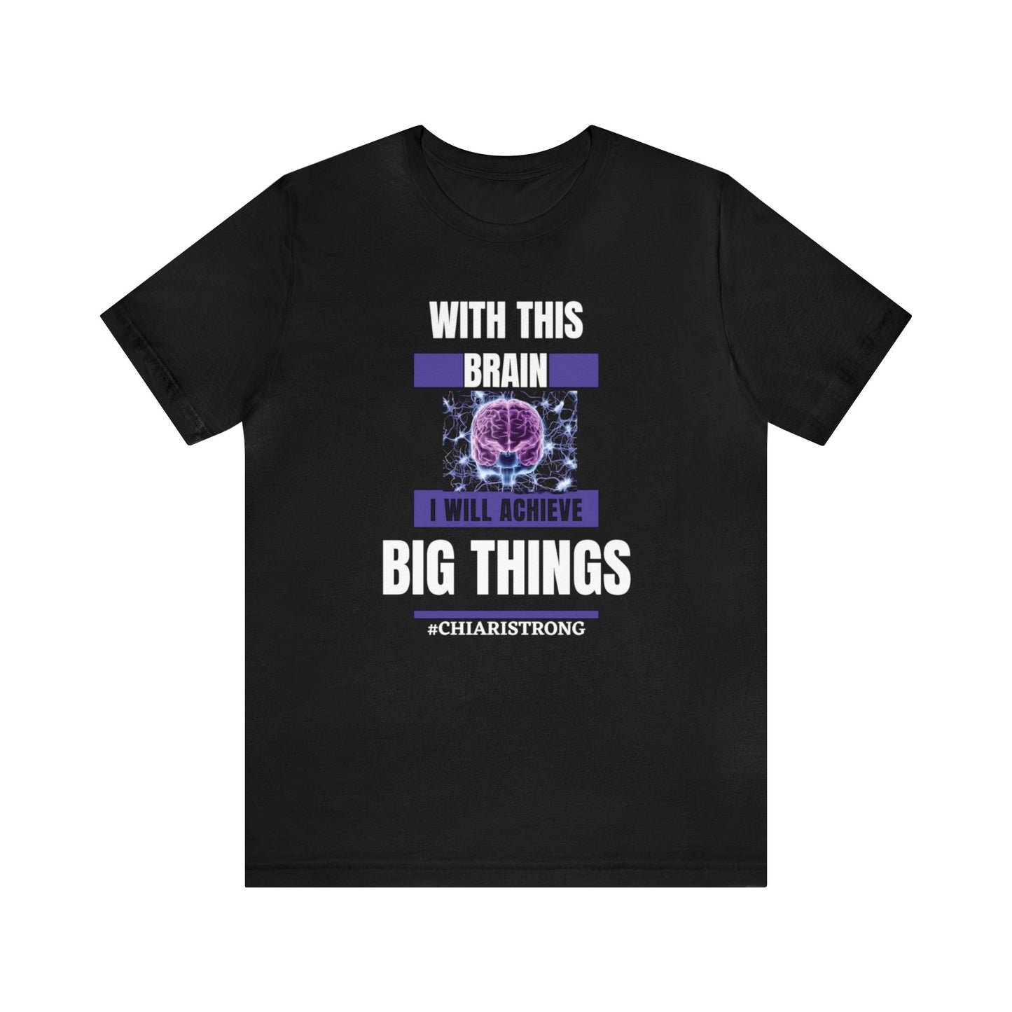 With this Brain I will Achieve Big Things Unisex Jersey Tee