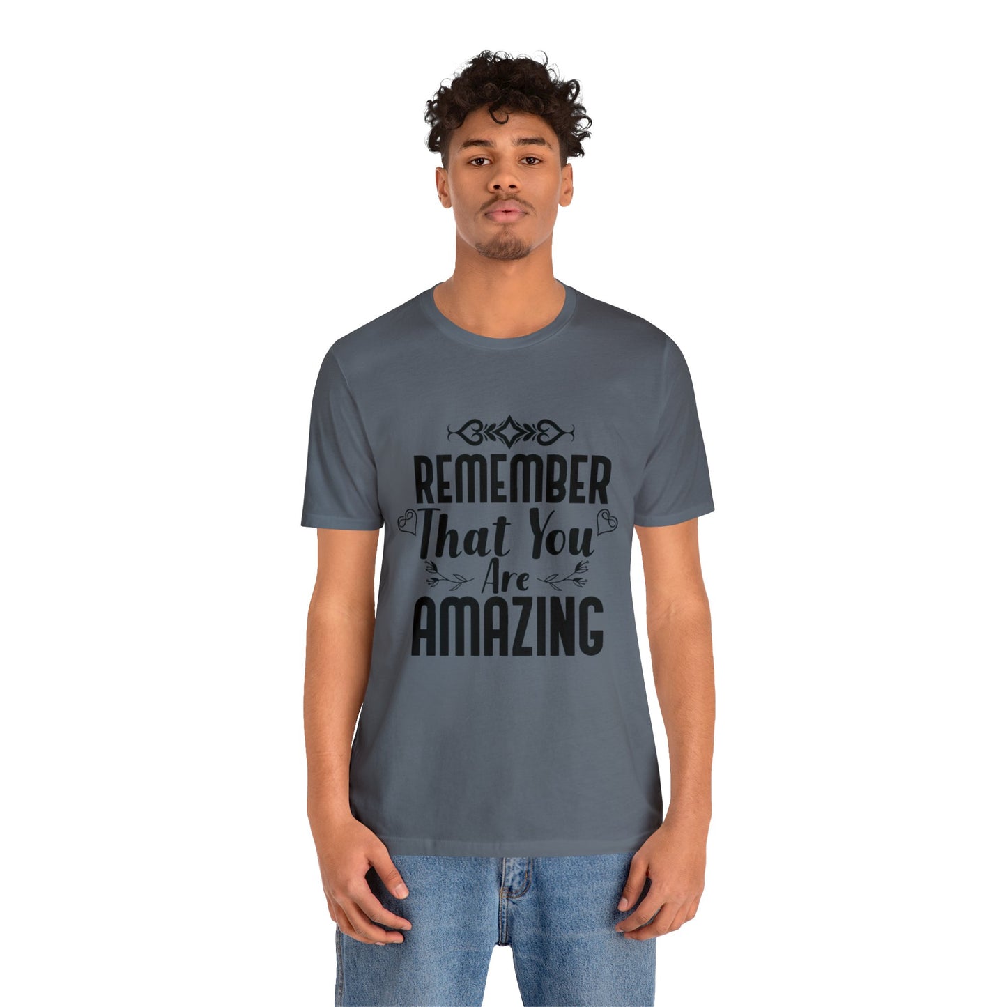 Remember You are Amazing Unisex Jersey Tee