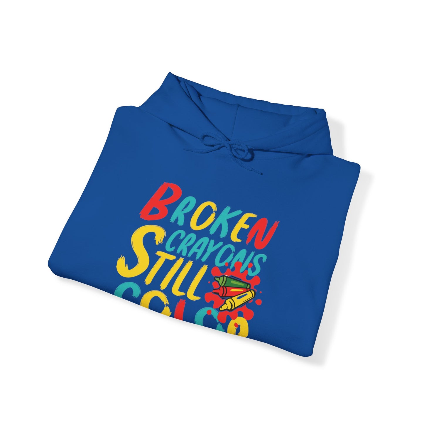 Broken Crayons still Color Unisex Pullover Hoodie