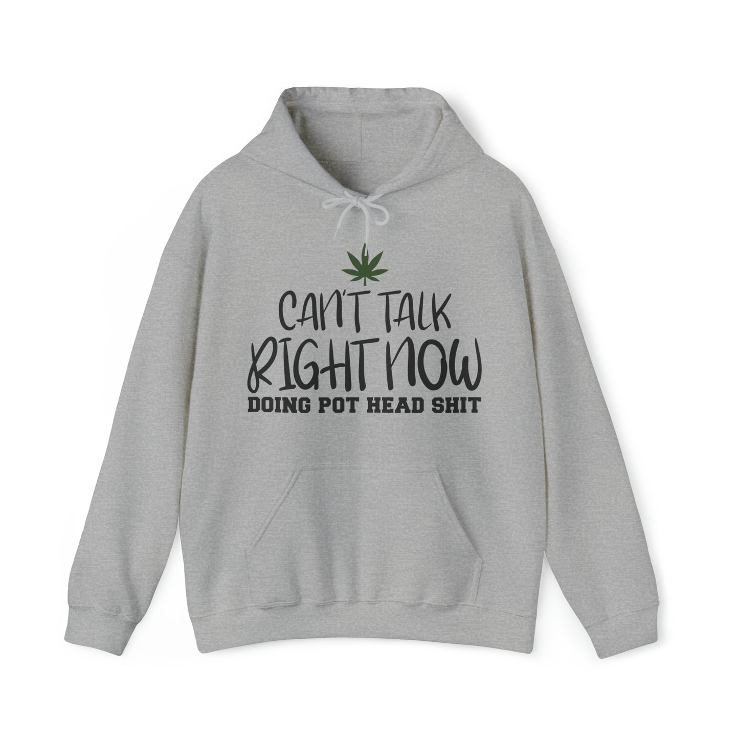 Cant Talk Right Now Pothead Unisex Blend™ Hooded Sweatshirt