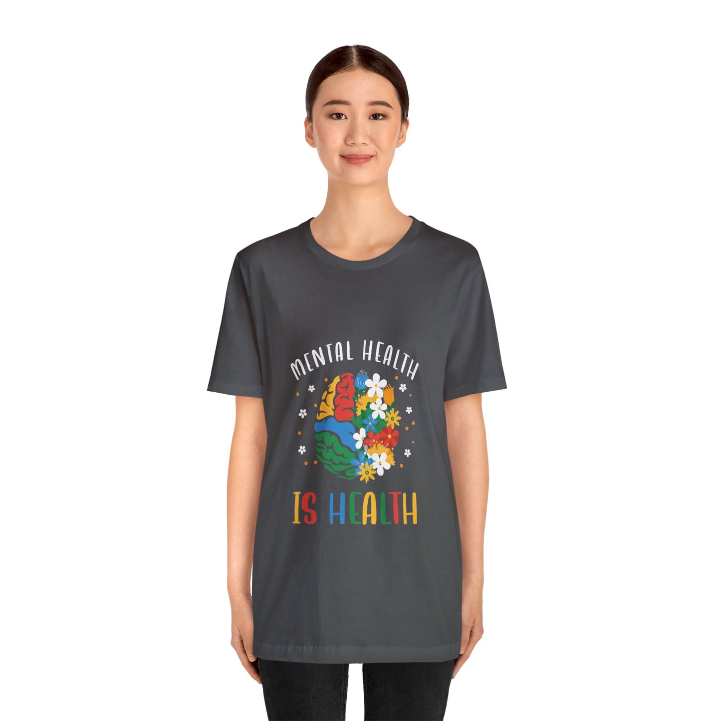 Mental Health is Health Everyday Unisex Jersey Tee