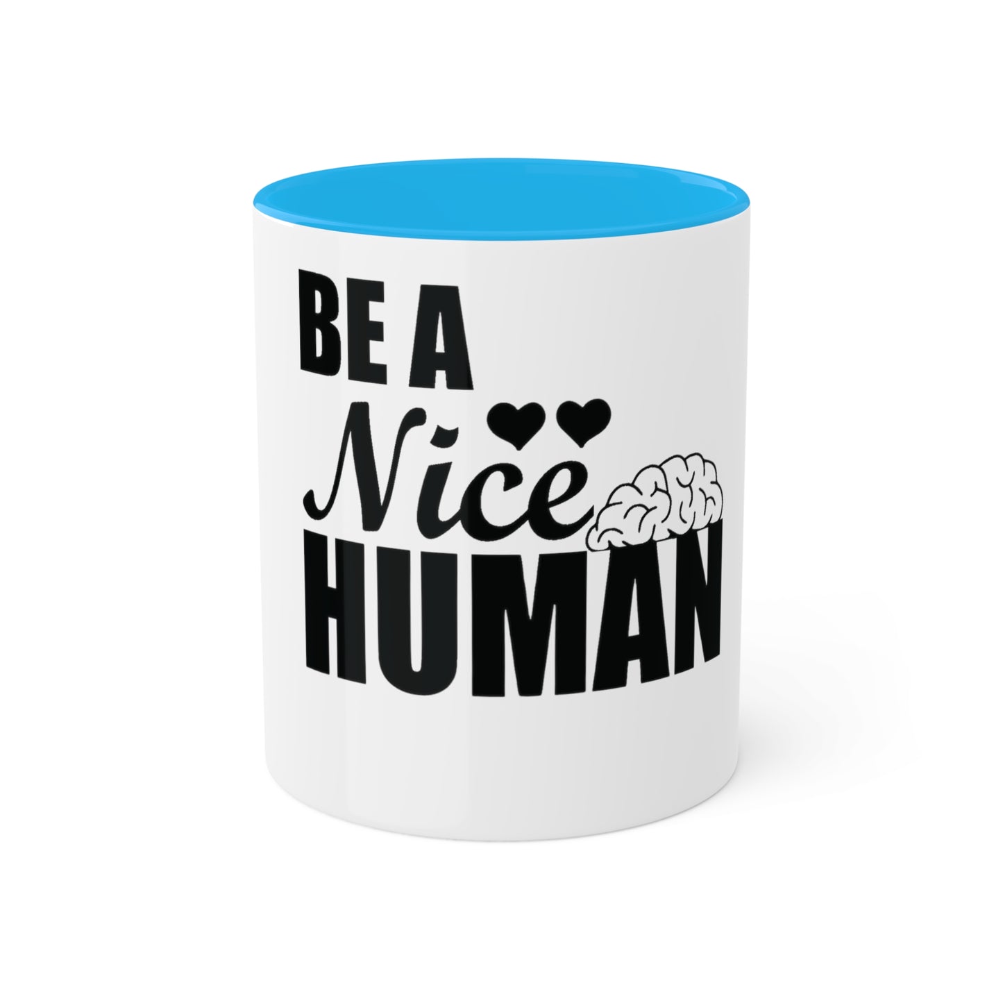 Be a Nice Human, Custom Personalized Mug