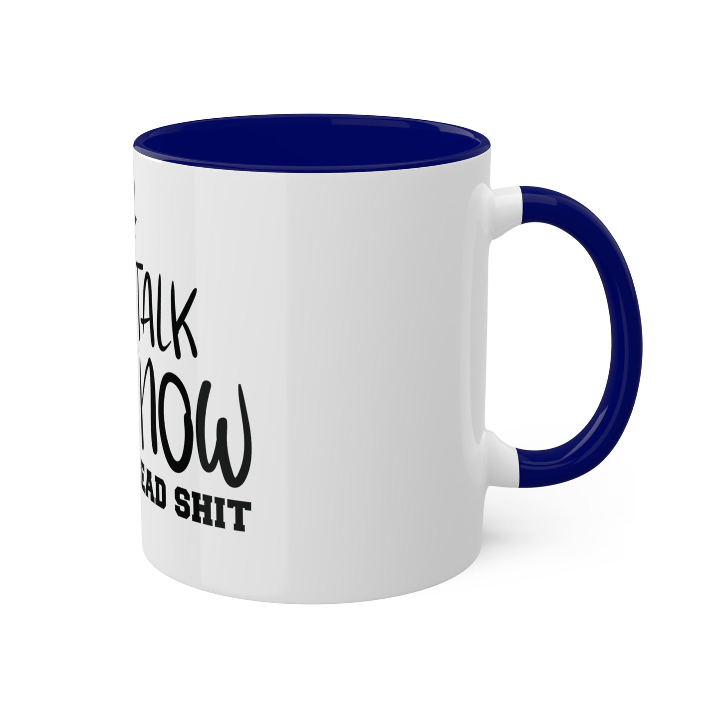 Cant Talk Right Now, Personalized Custom Mug