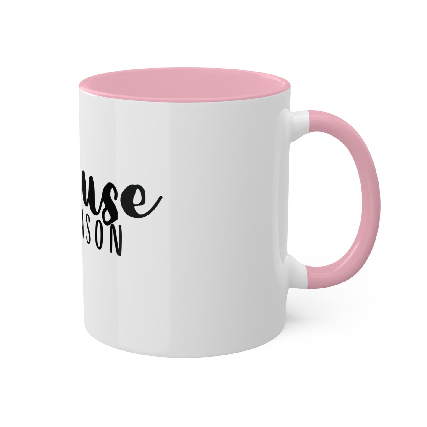 because Tax Season, Custom Personalized Mug