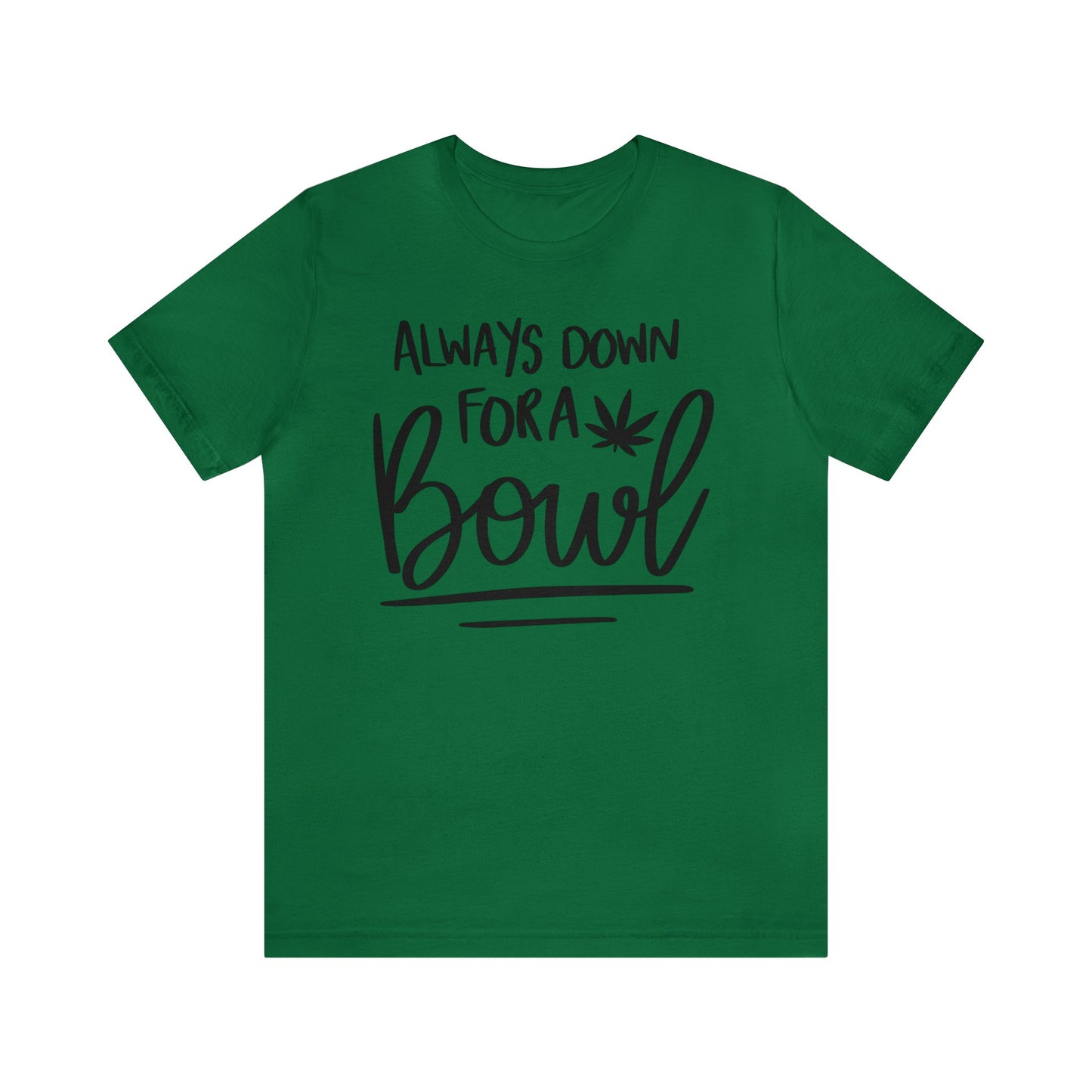 Always Down for a Bowl Unisex Jersey Tee