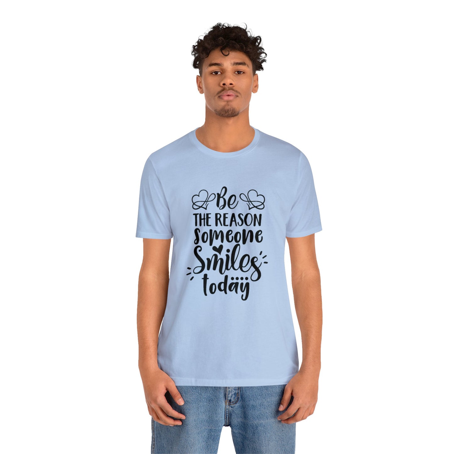 Be the Reason Someone Smiles Unisex Jersey Tee