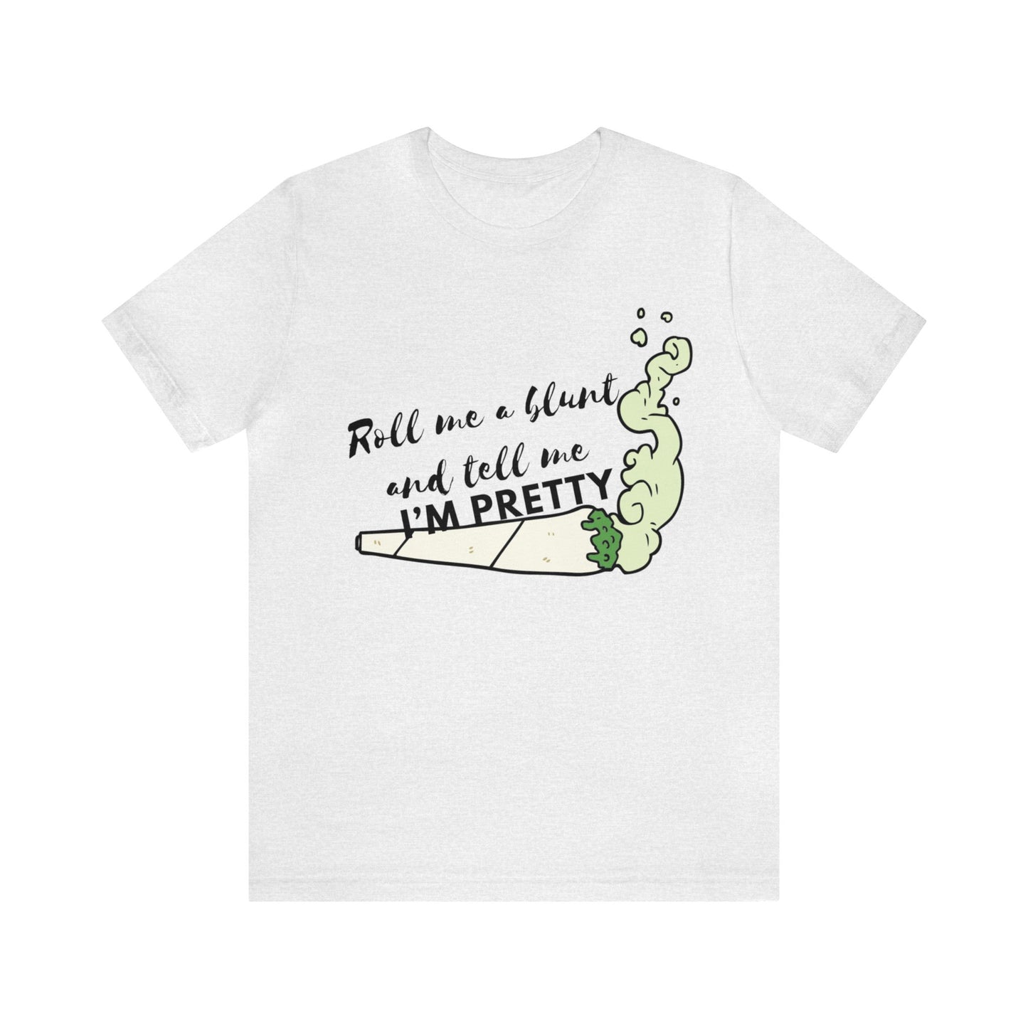 Roll & Call Me Pretty Unisex Jersey Tee