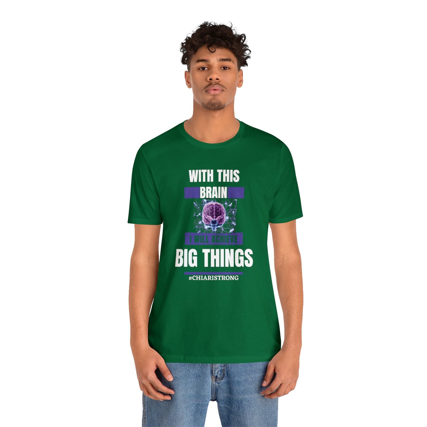 With this Brain I will Achieve Big Things Unisex Jersey Tee