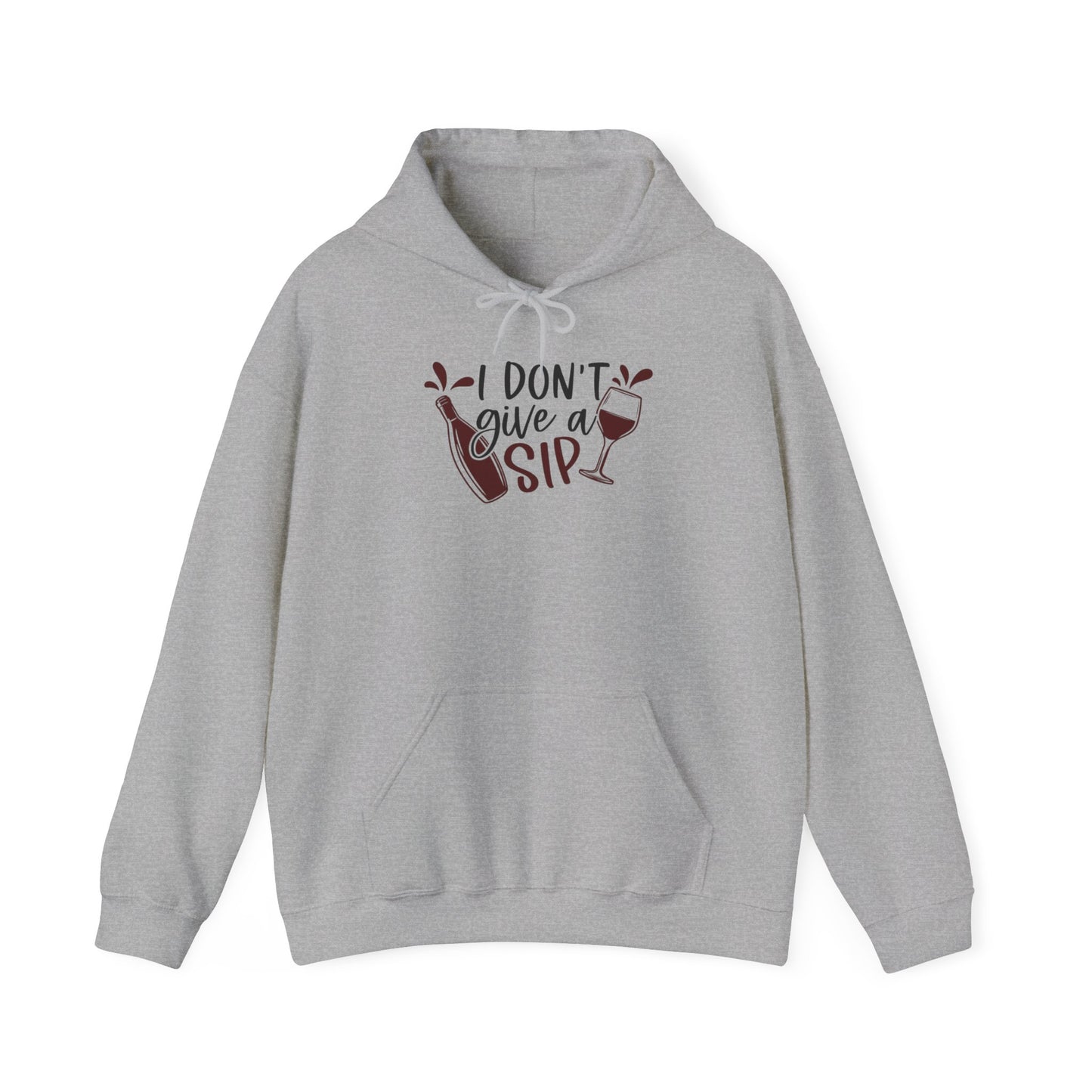 I Dont Give a Sip Blend™ Hooded Sweatshirt