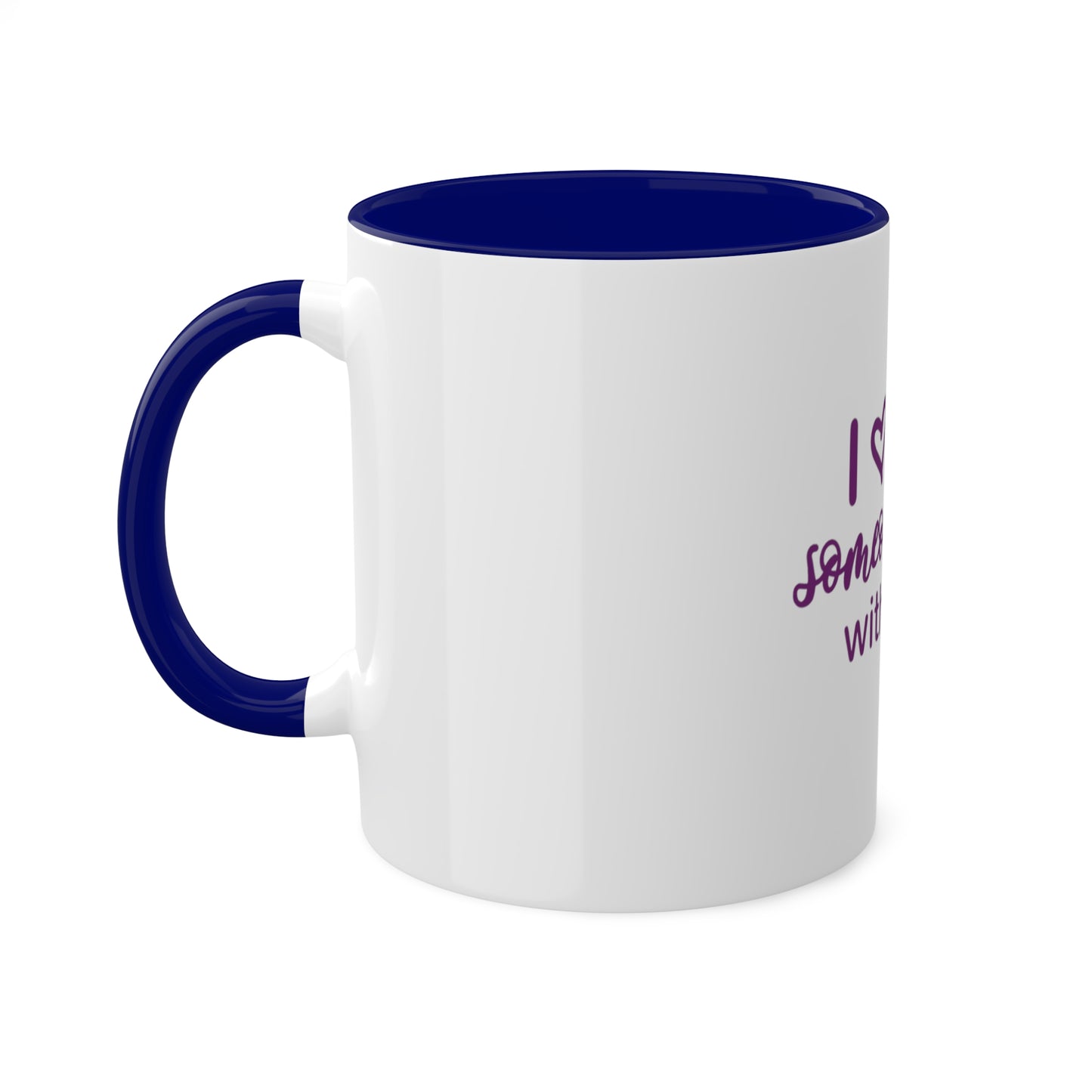 I love someone w/Chiari Custom Personalized Mug