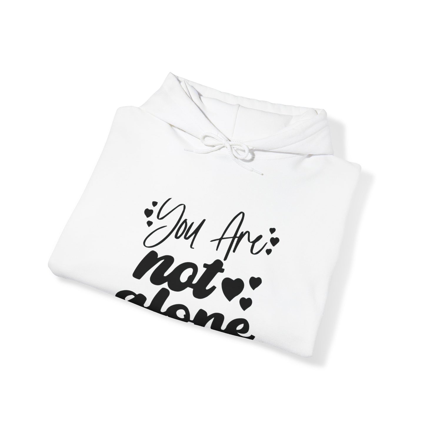 You Are Not Alone Unisex Pullover Hoodie Blend™ Sweatshirt