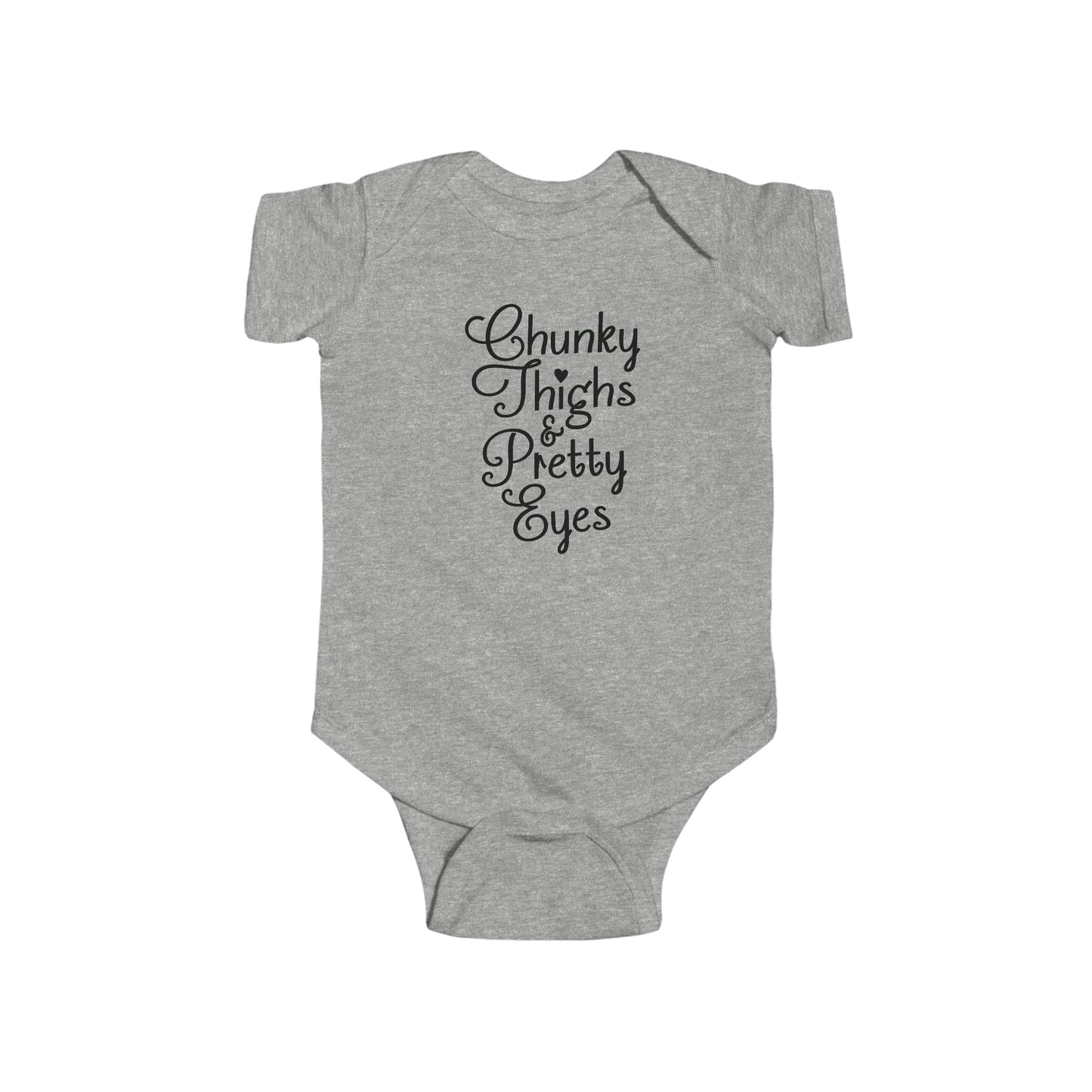 Chunky Thighs & Pretty Eyes Infant Jersey Bodysuit Onesie