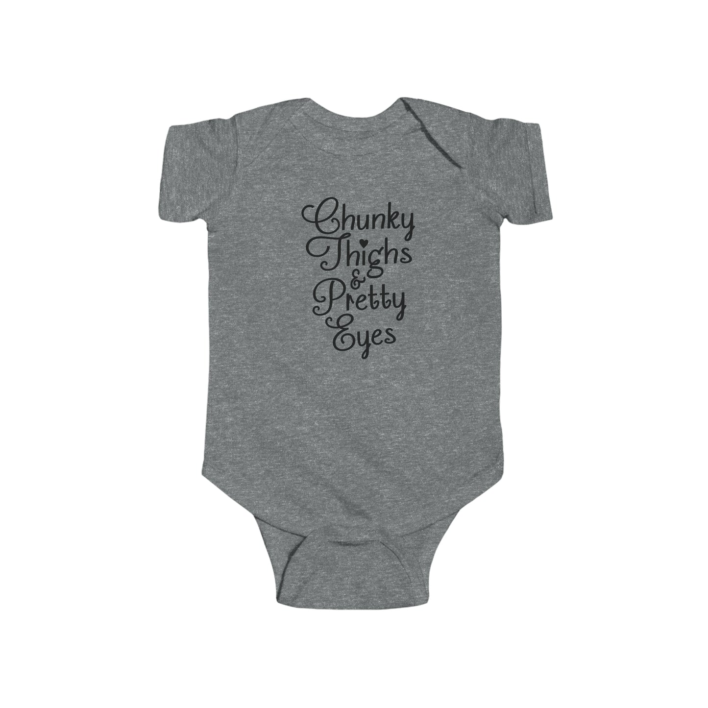 Chunky Thighs & Pretty Eyes Infant Jersey Bodysuit Onesie