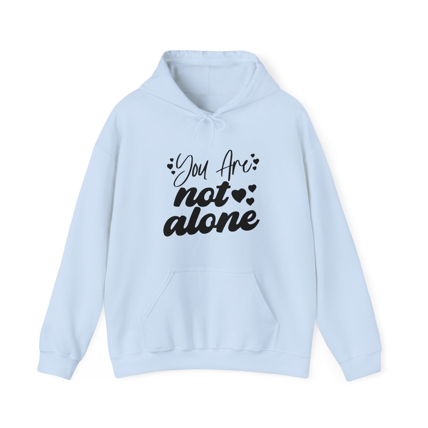 You Are Not Alone Unisex Pullover Hoodie Blend™ Sweatshirt