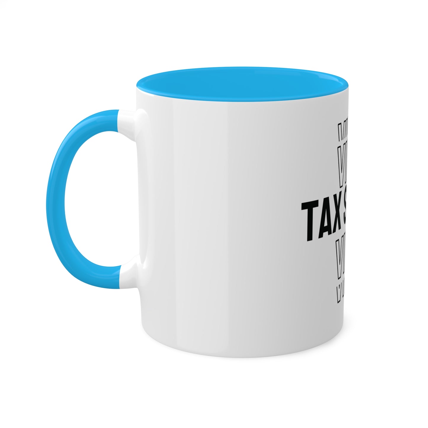 Tax Season Vibes, Custom Personalized Mug