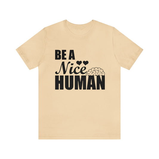 Be A Nice Human Unisex Jersey Tee