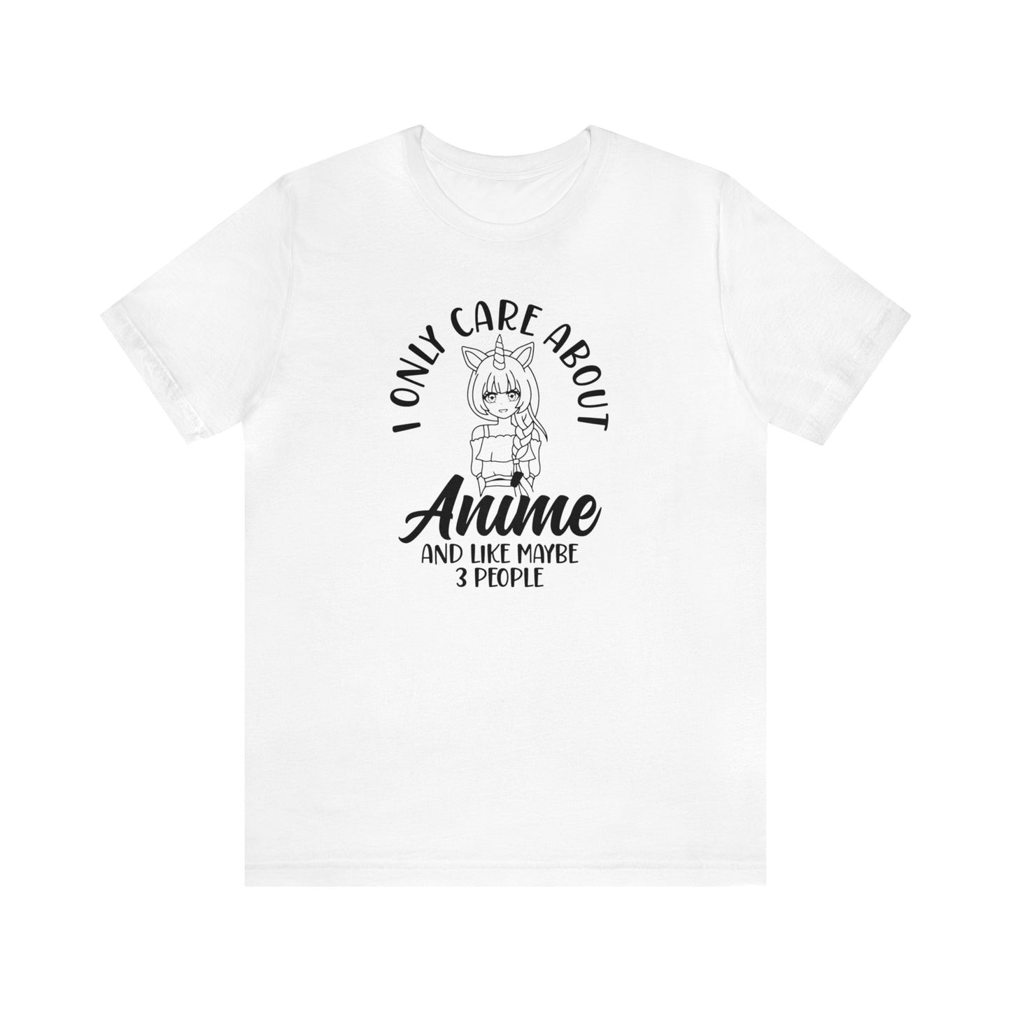 I only care about Anime Unisex Jersey Tee