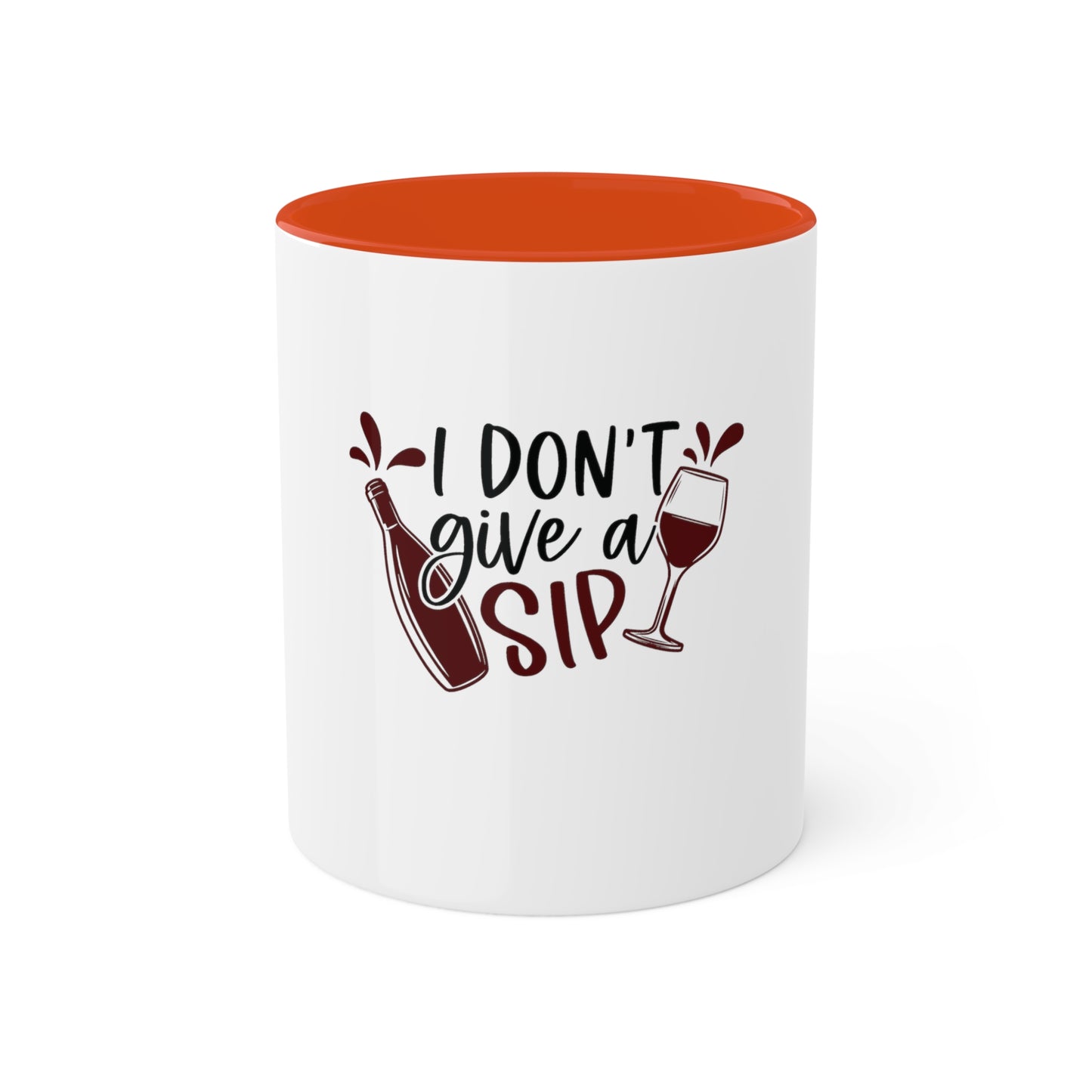 I dont Give a Sip Custom Personalized Mug