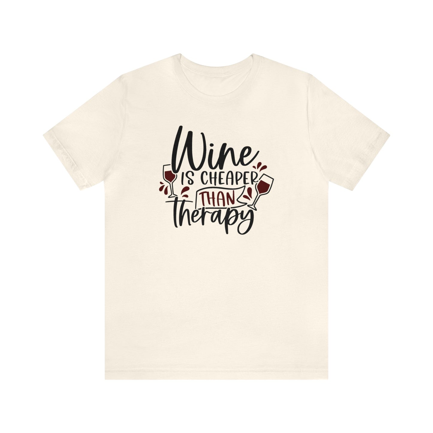 Wine is Cheaper than Therapy Unisex Jersey Tee