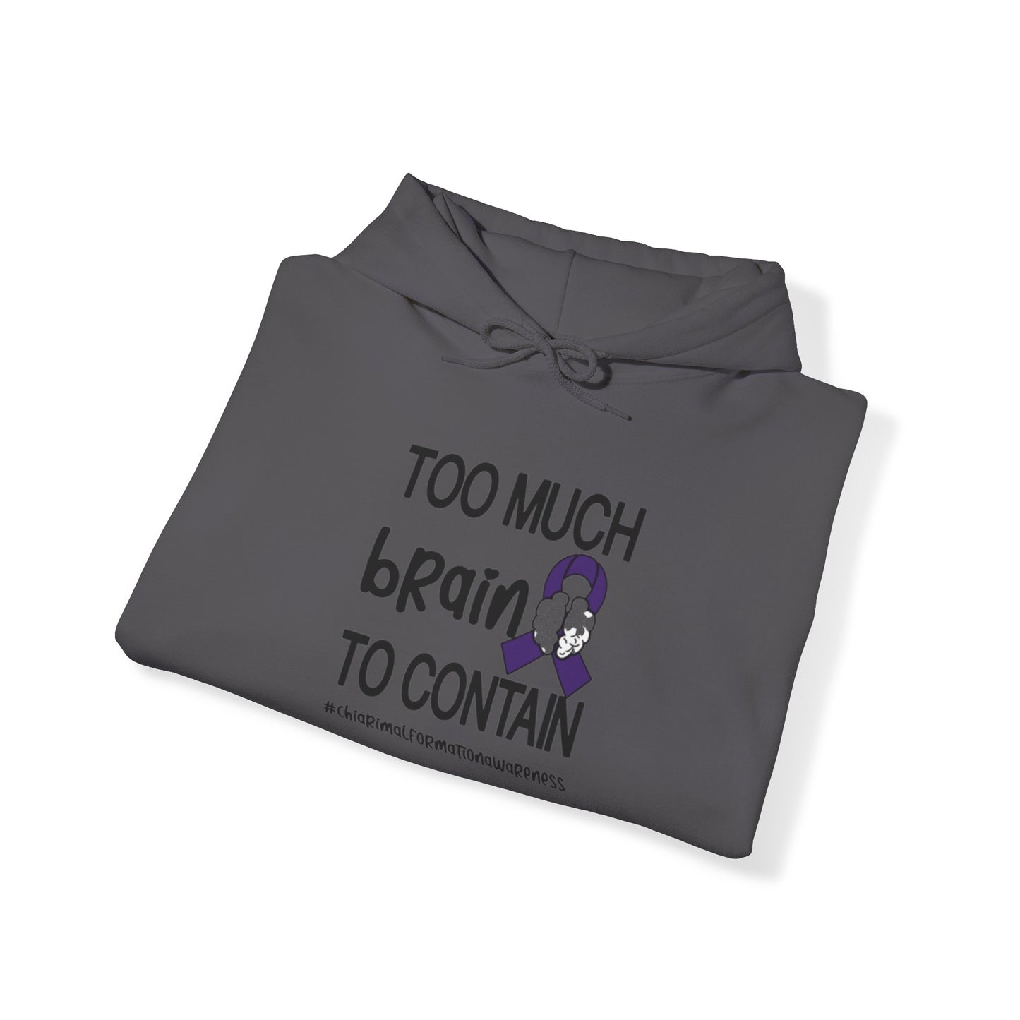 Too much Brain to Contain Blend™ Hooded Sweatshirt