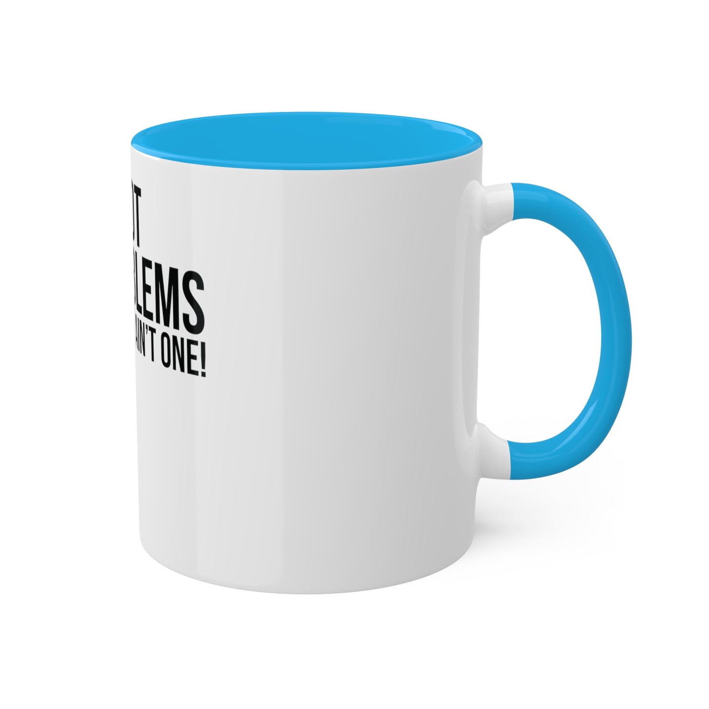 1099 Problems but Taxes Ain't One, Custom Personalized Mug