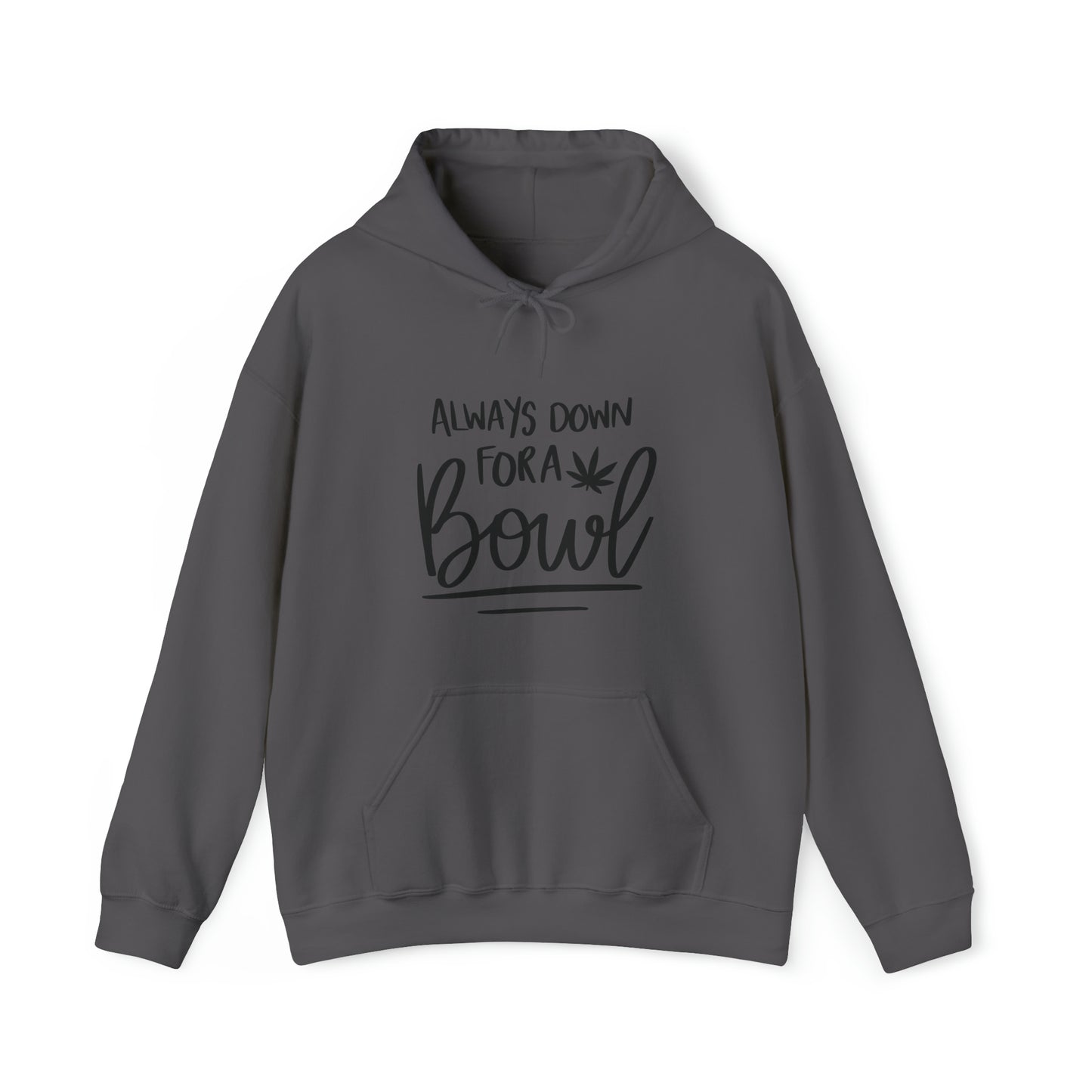 Always Down for a Bowl Unisex Pullover Hoodie Blend™ Sweatshirt