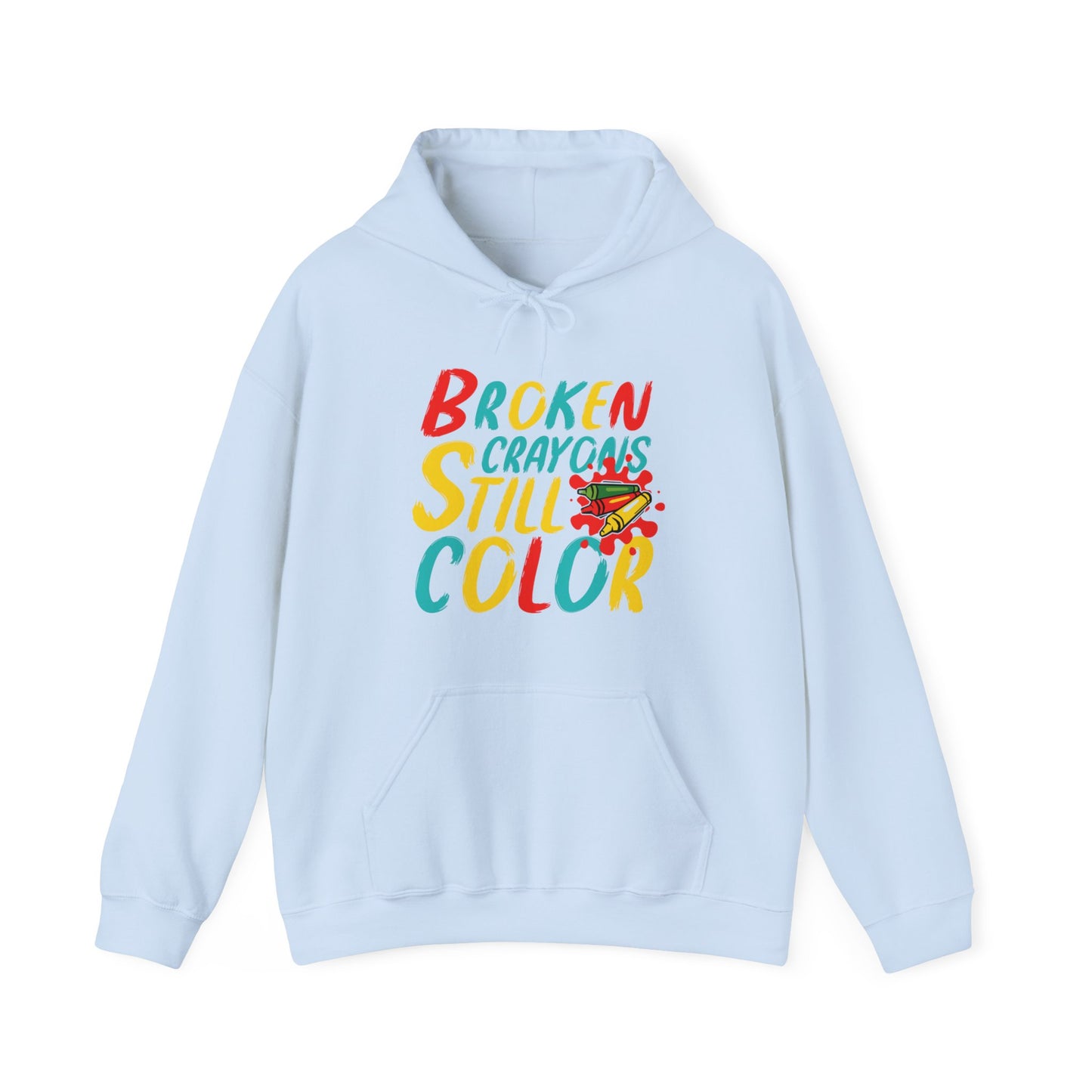 Broken Crayons still Color Unisex Pullover Hoodie