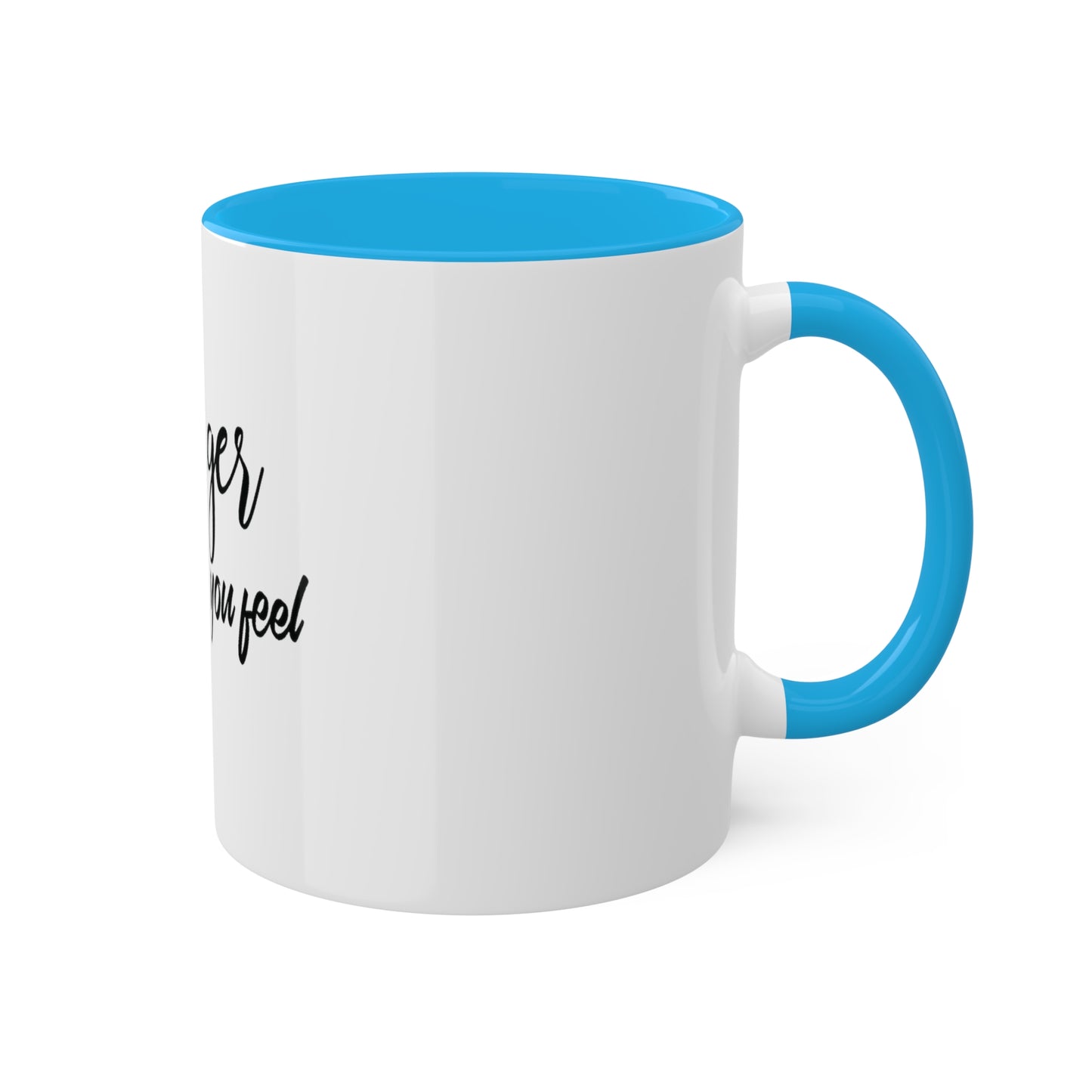 Stronger than you Feel, Personalized Custom Mug