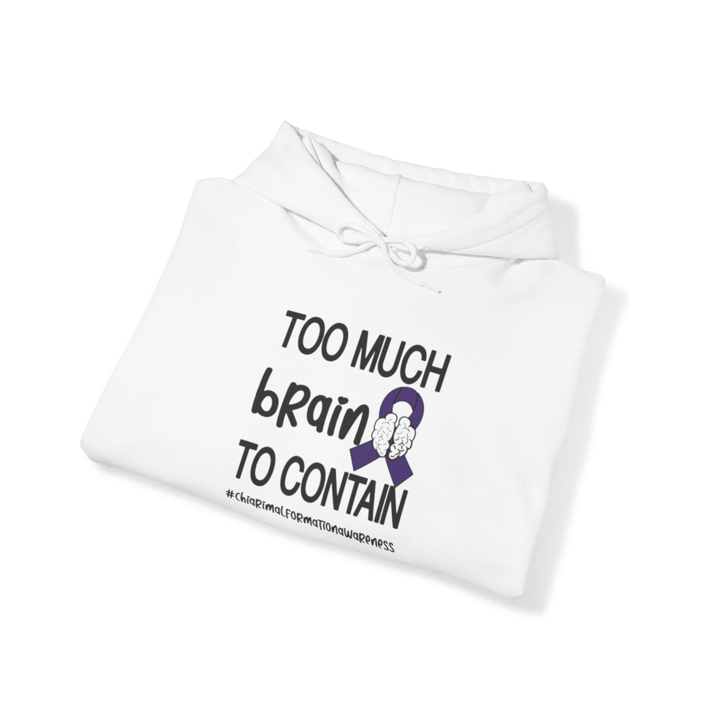 Too much Brain to Contain Blend™ Hooded Sweatshirt