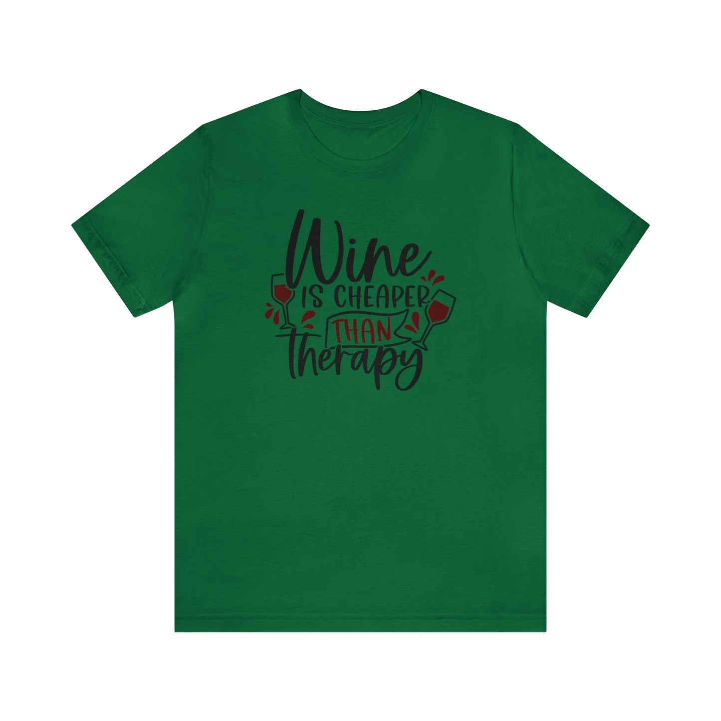 Wine is Cheaper than Therapy Unisex Jersey Tee