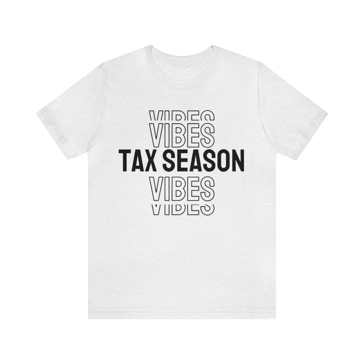 Tax Season Vibes Unisex Jersey Tee