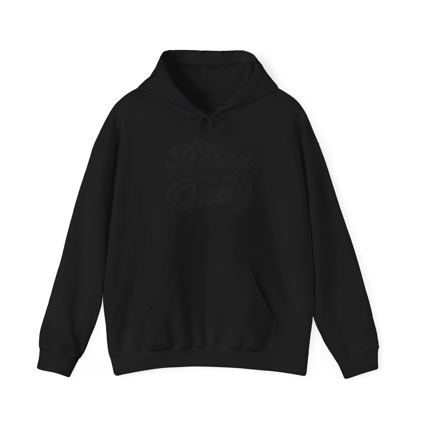 Relax You will be OK Blend™ Hooded Sweatshirt