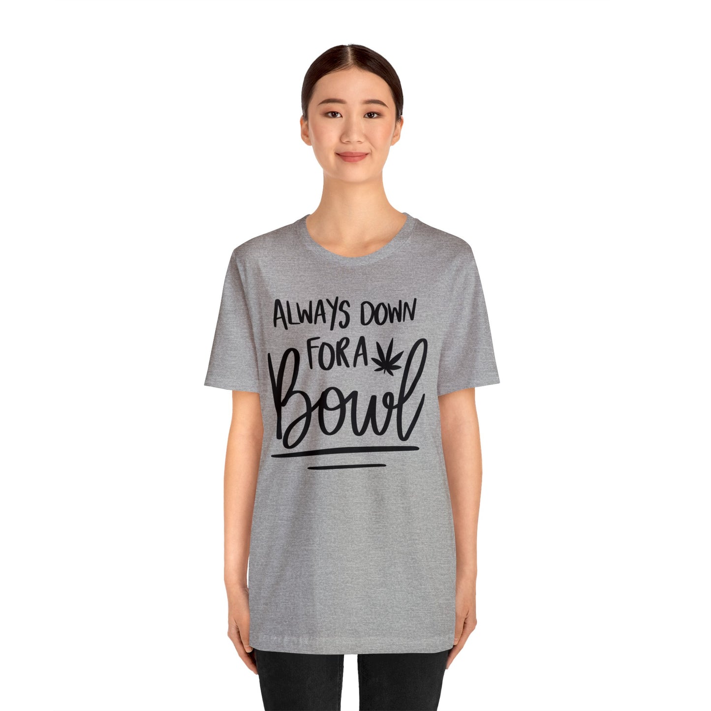 Always Down for a Bowl Unisex Jersey Tee