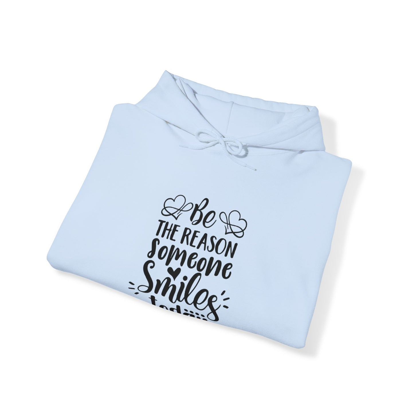 Be the Reason Someone Smiles Today Unisex Blend™ Hooded Sweatshirt