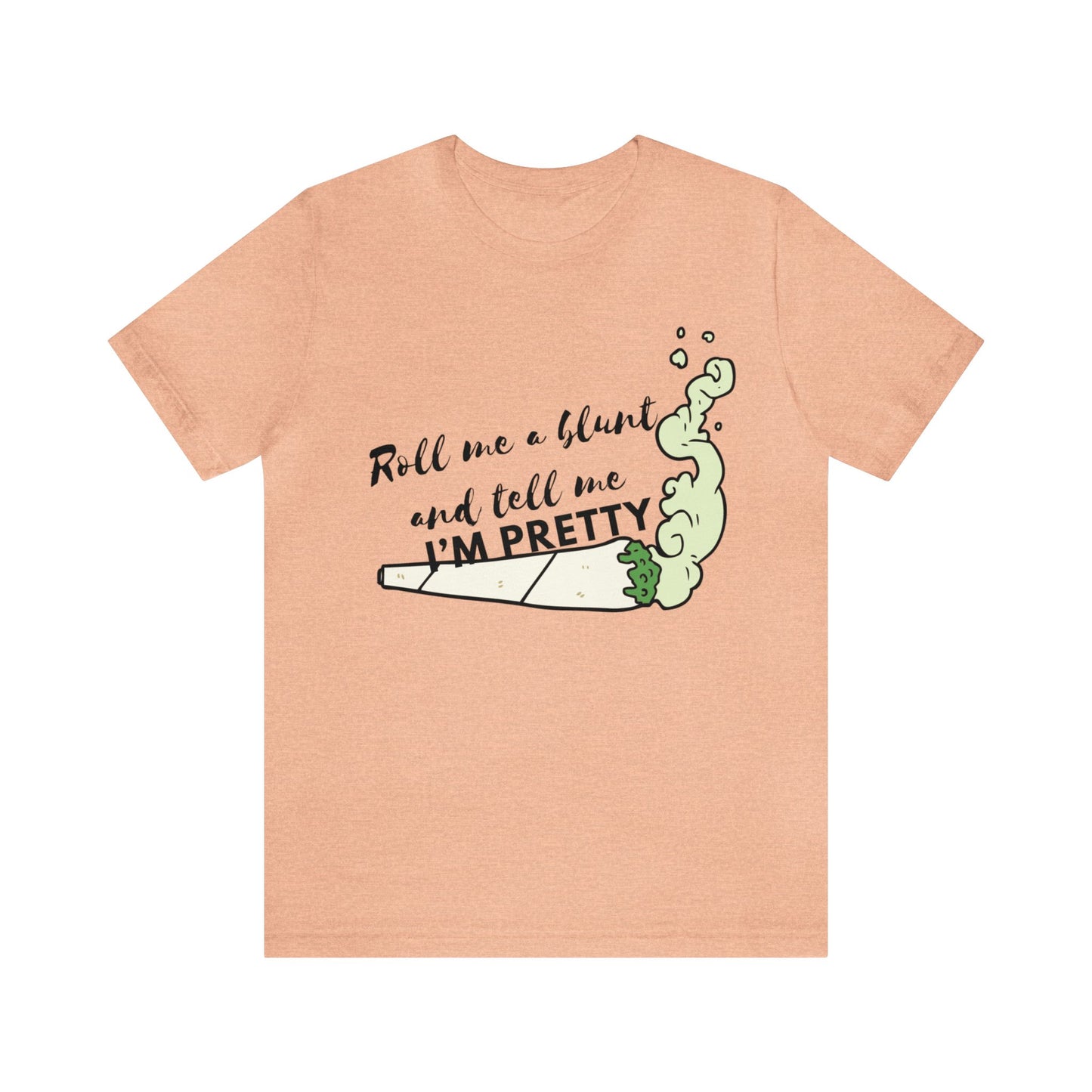 Roll & Call Me Pretty Unisex Jersey Tee