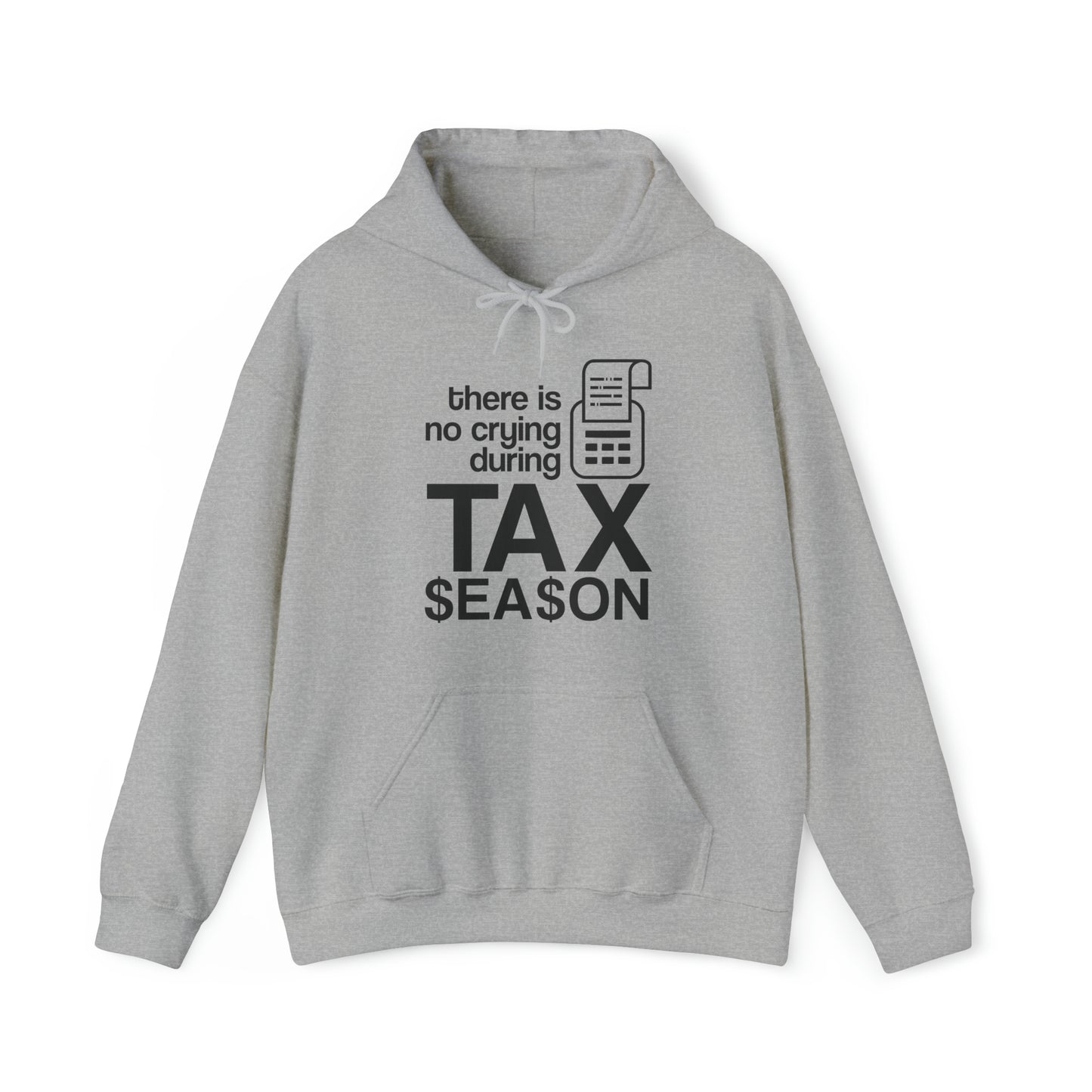 No Crying during Tax Season Unisex Pullover Hoodie Blend™ Sweatshirt