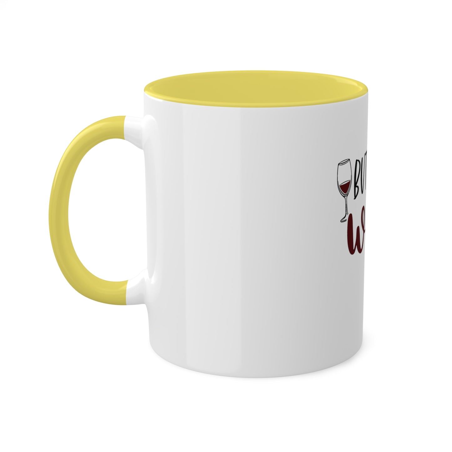 But First Wine Custom Personalized Mug