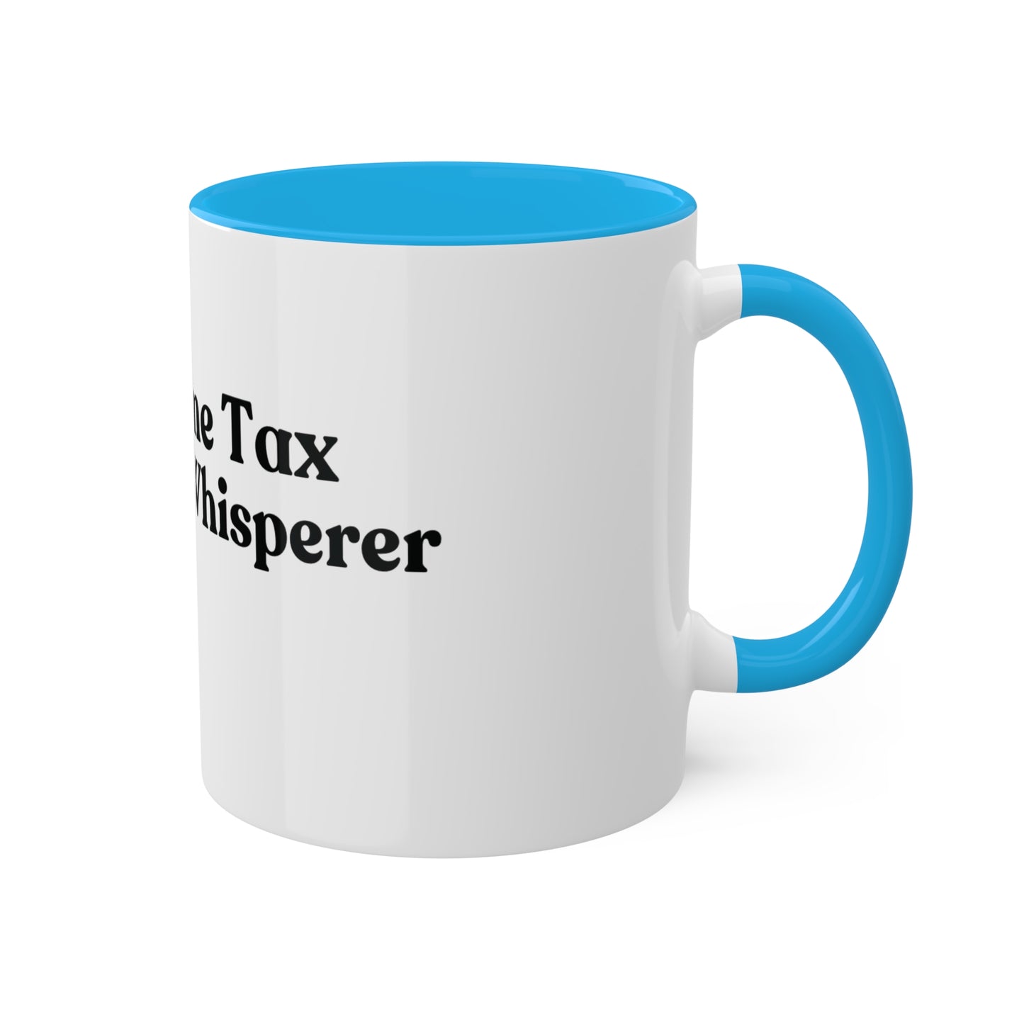 Income Tax Whisperer, Custom Personalized Mug