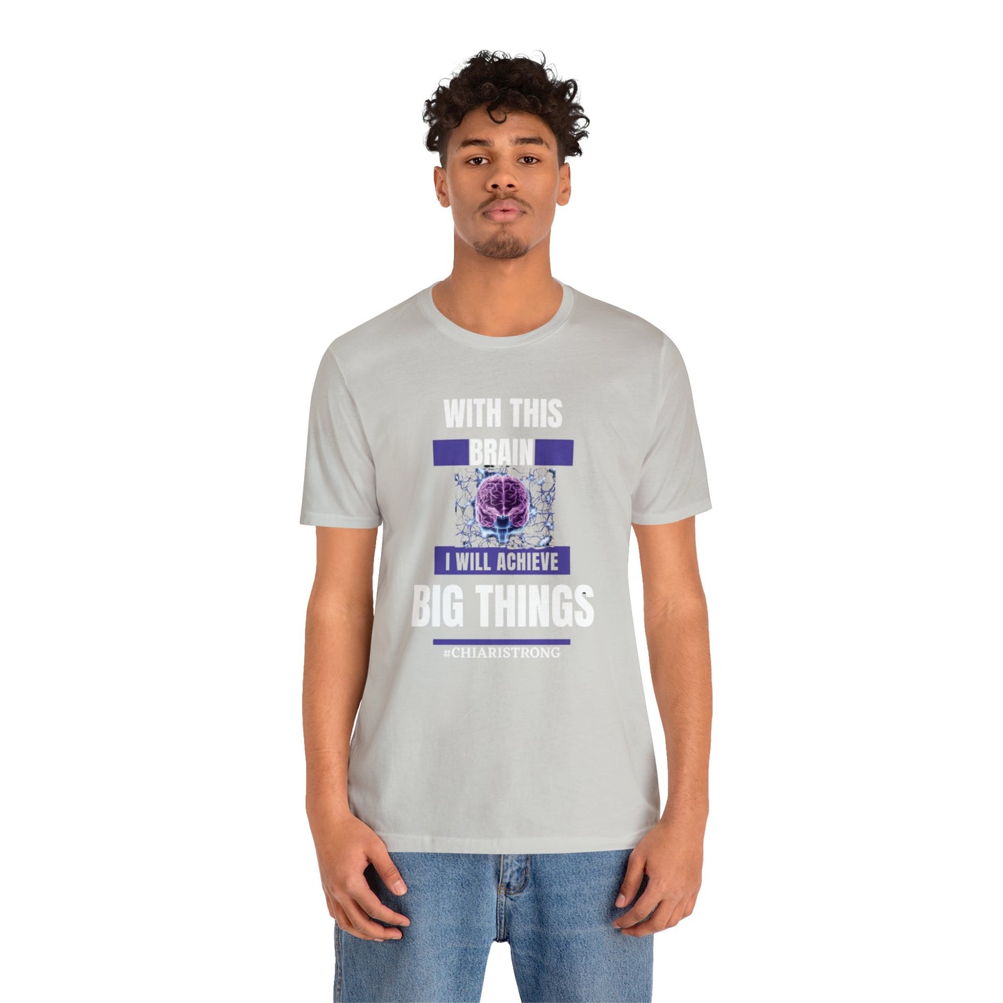 With this Brain I will Achieve Big Things Unisex Jersey Tee