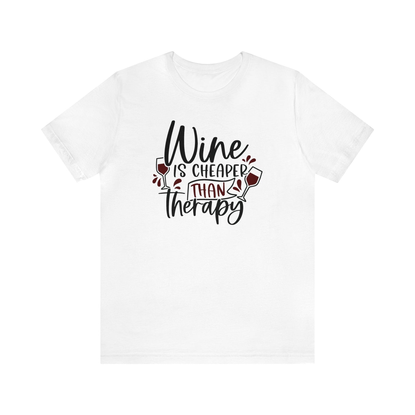 Wine is Cheaper than Therapy Unisex Jersey Tee