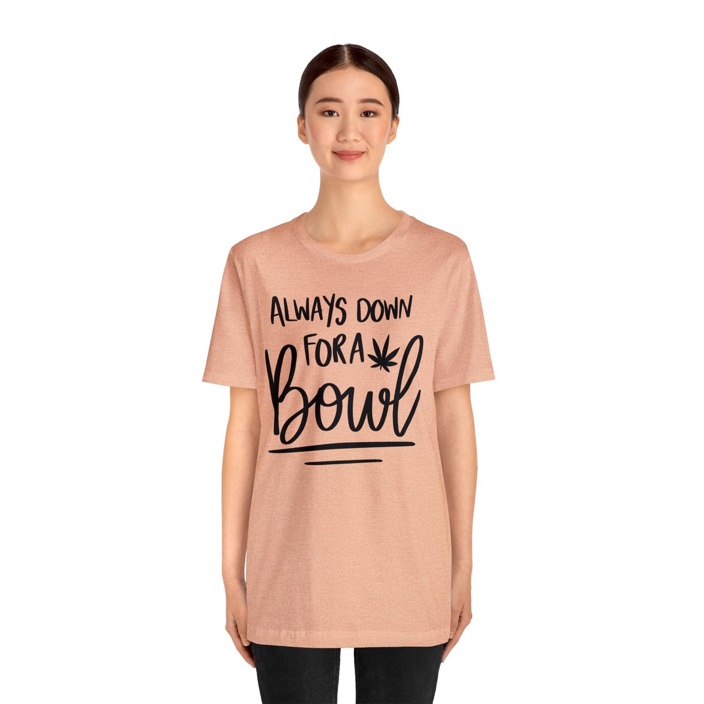 Always Down for a Bowl Unisex Jersey Tee