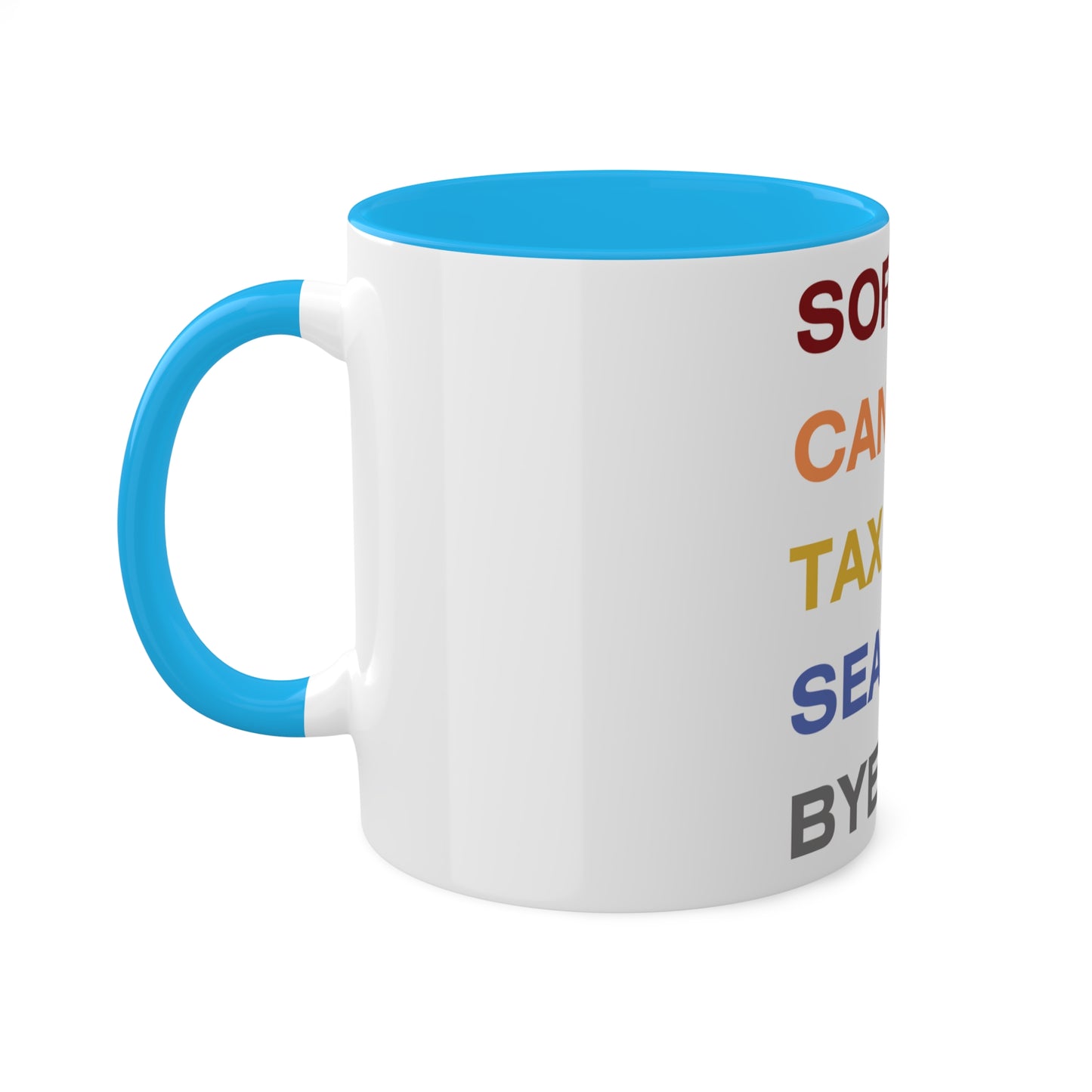 Sorry Cant Tax Season Bye, Personalized Custom Mug