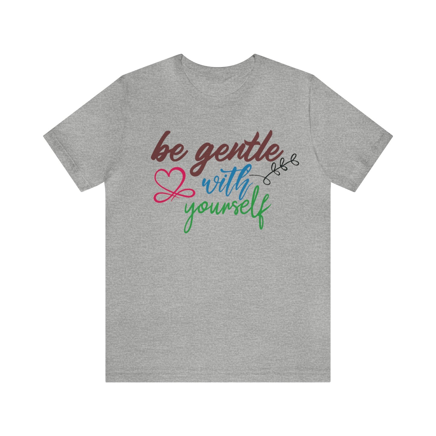 Be Gentle with Yourself Unisex Jersey Tee