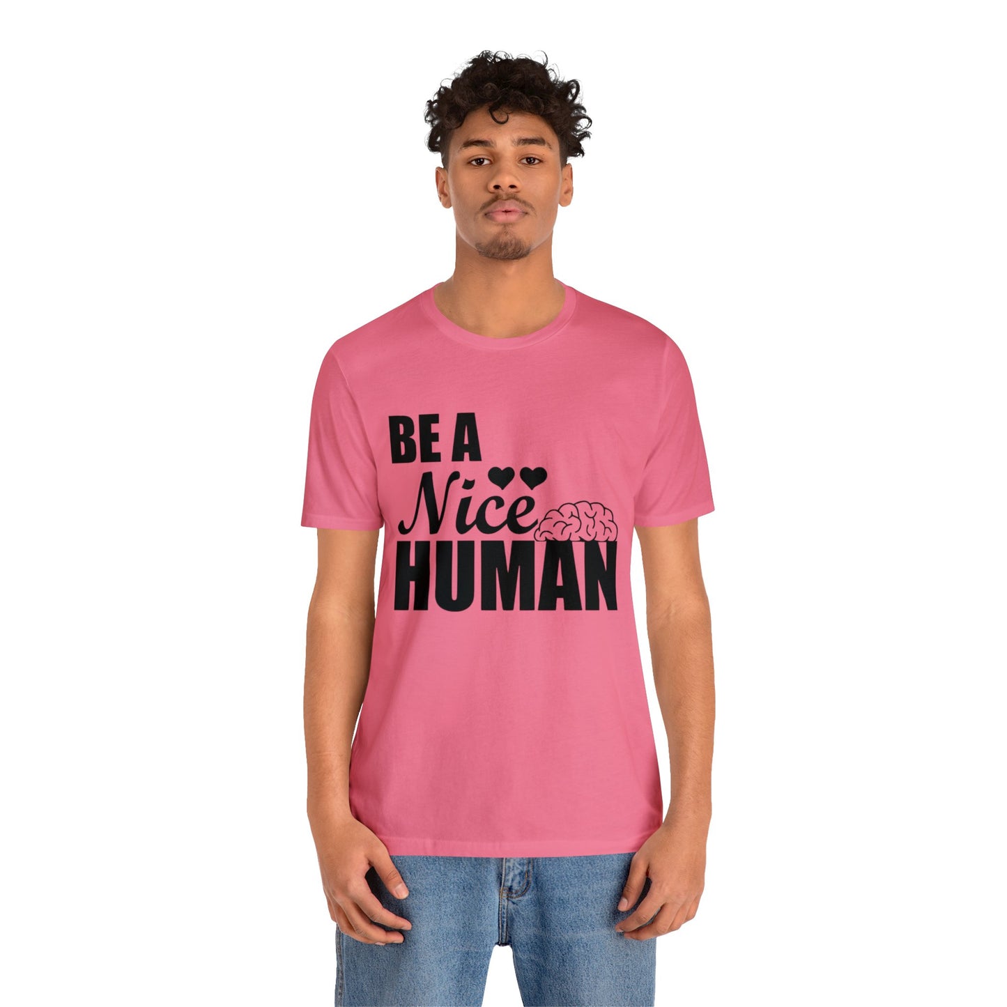 Be A Nice Human Unisex Jersey Tee