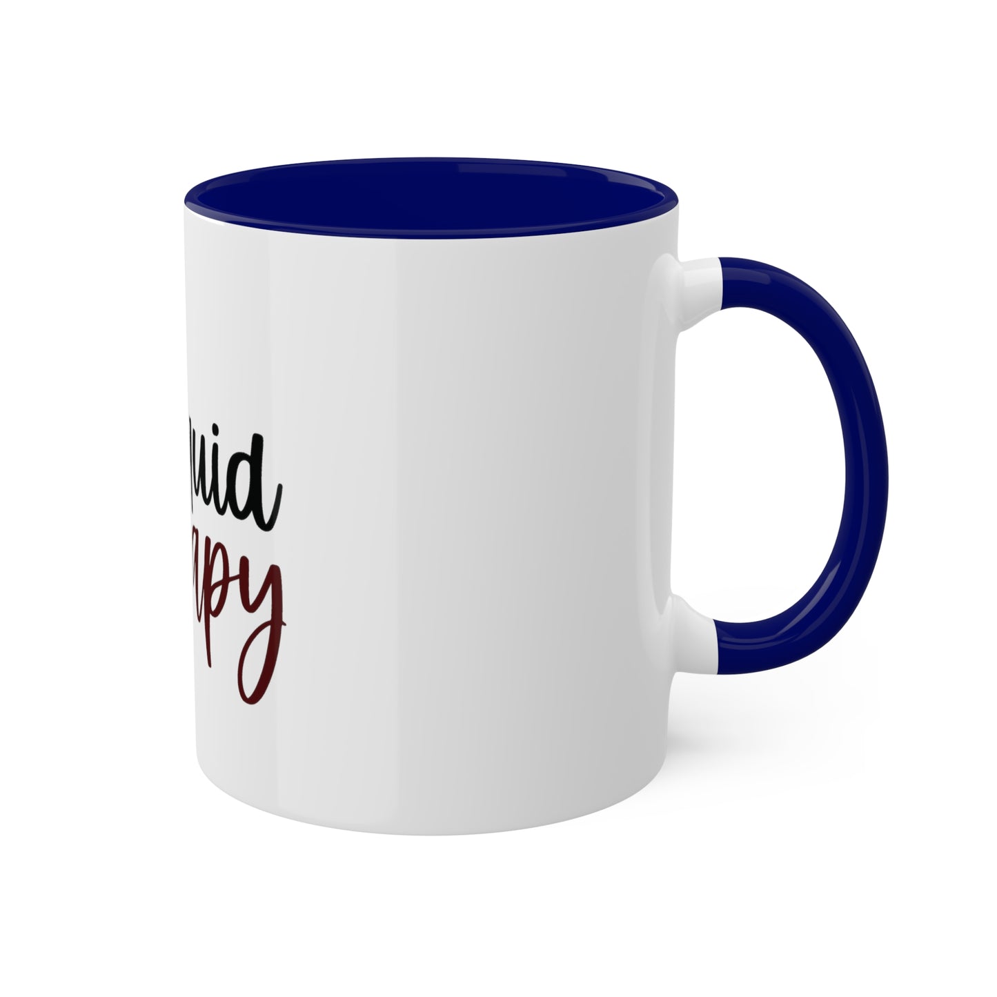 Liquid Therapy Custom Personalized Mug