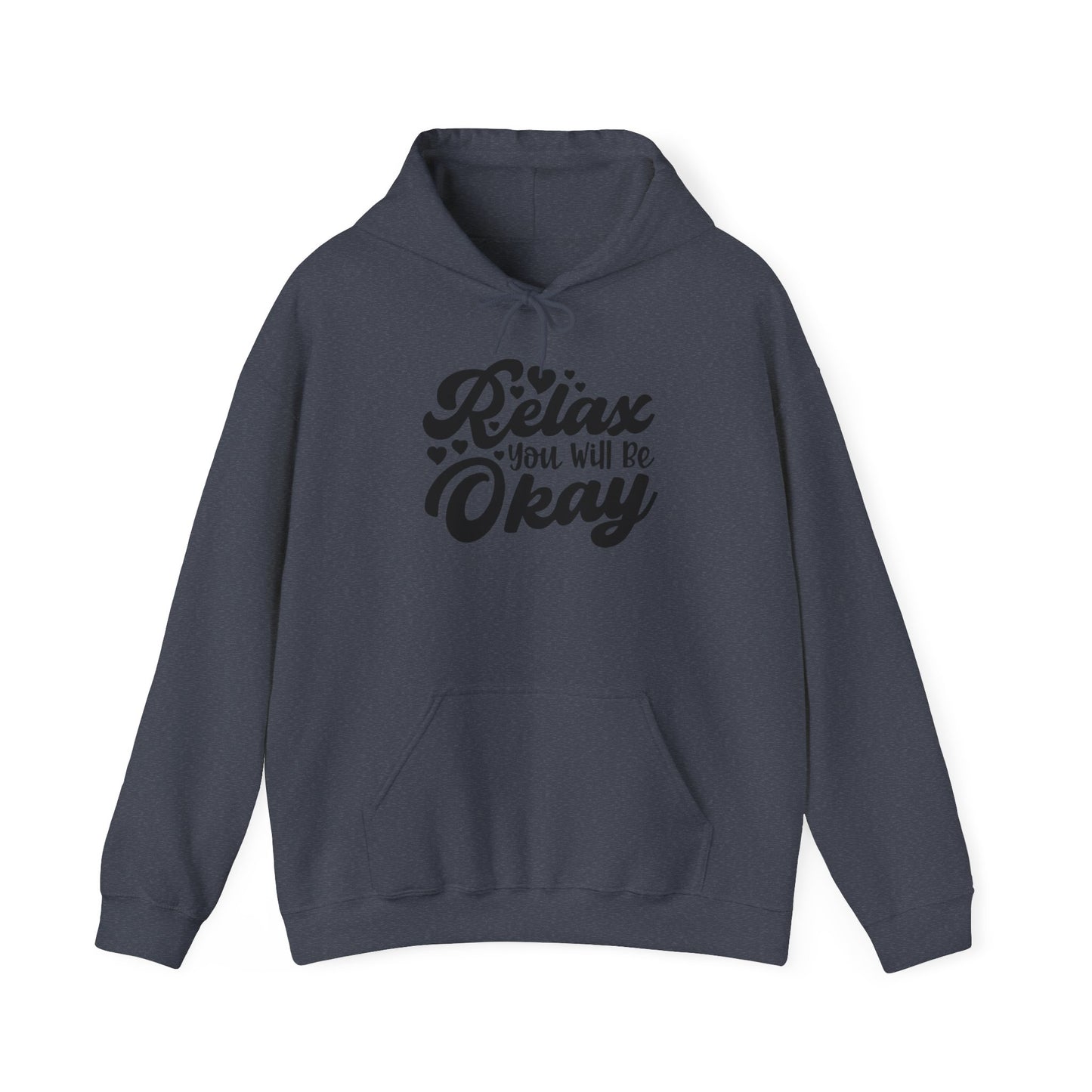 Relax You will be OK Blend™ Hooded Sweatshirt