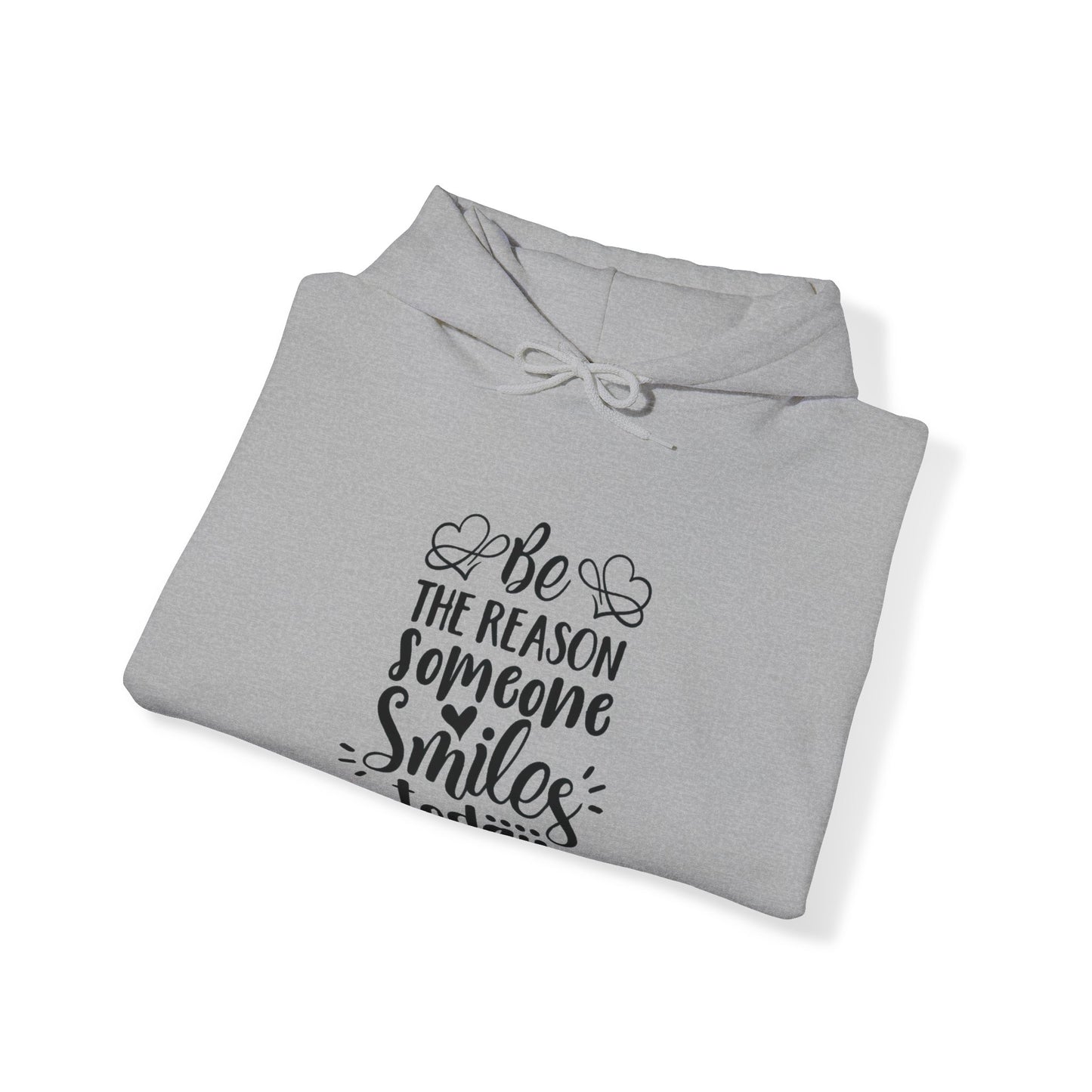 Be the Reason Someone Smiles Today Unisex Blend™ Hooded Sweatshirt