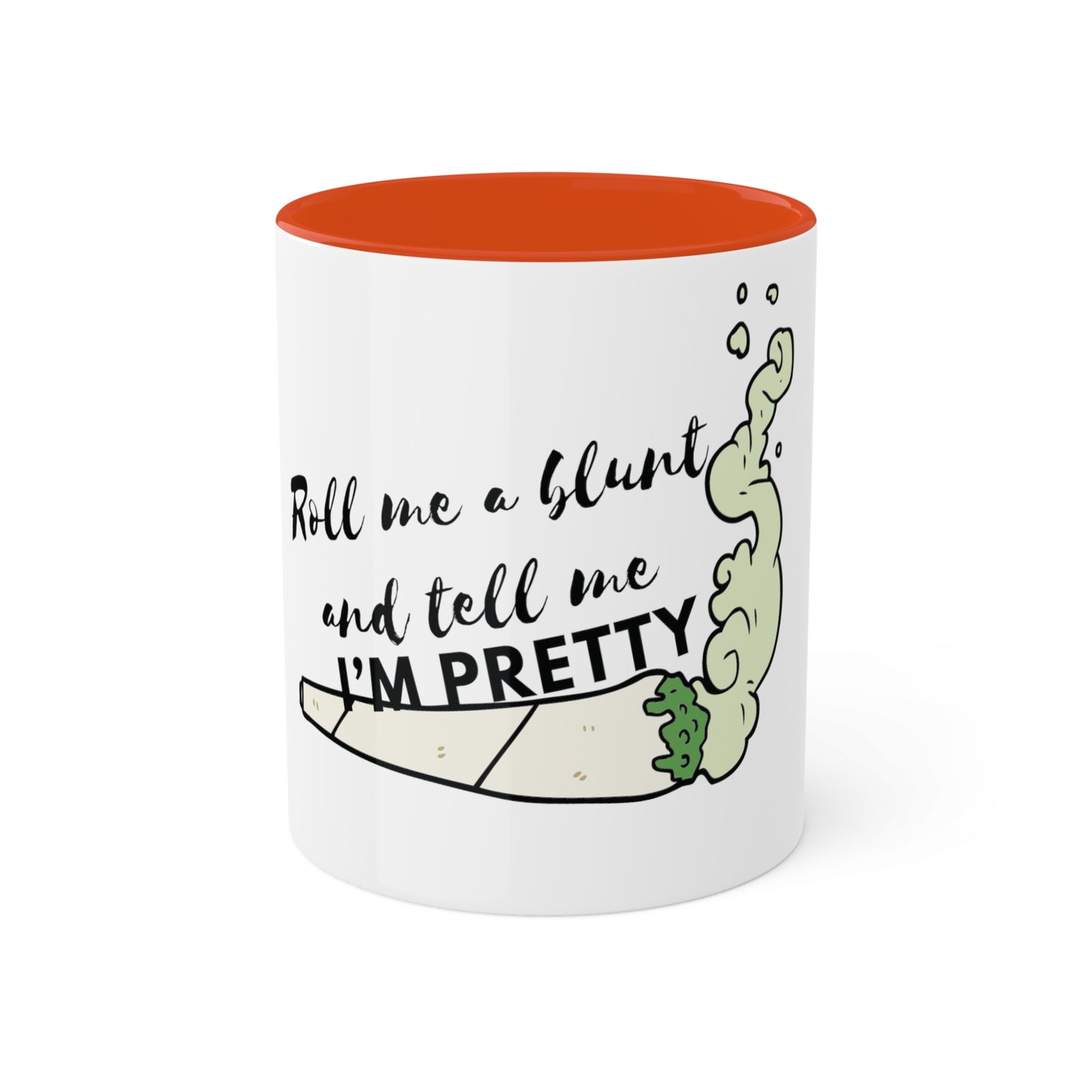 Roll & Tell me I'm Pretty, Custom Personalized Mug